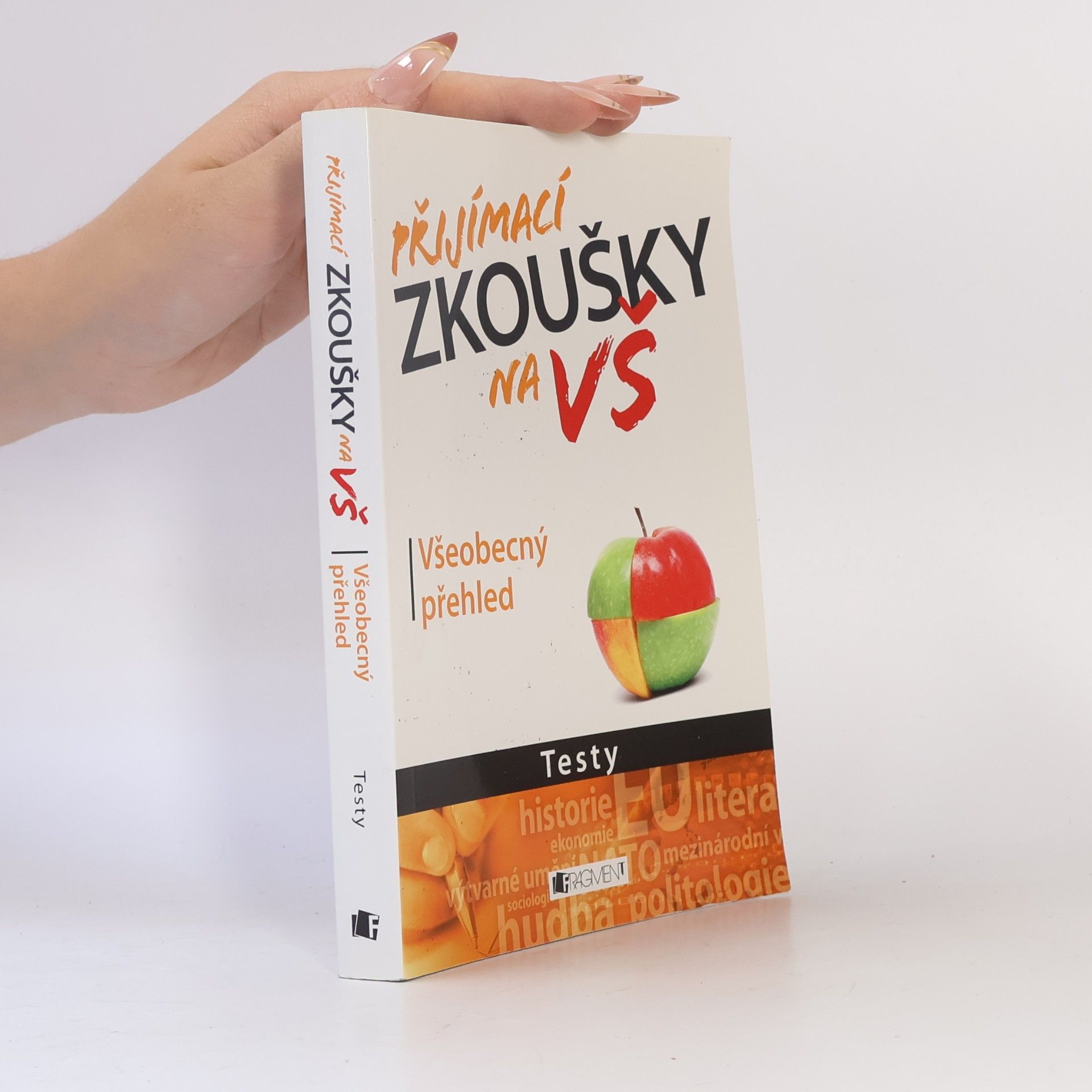 Petr Kovář Přijímací zkoušky na VŠ : testy: Všeobecný přehled