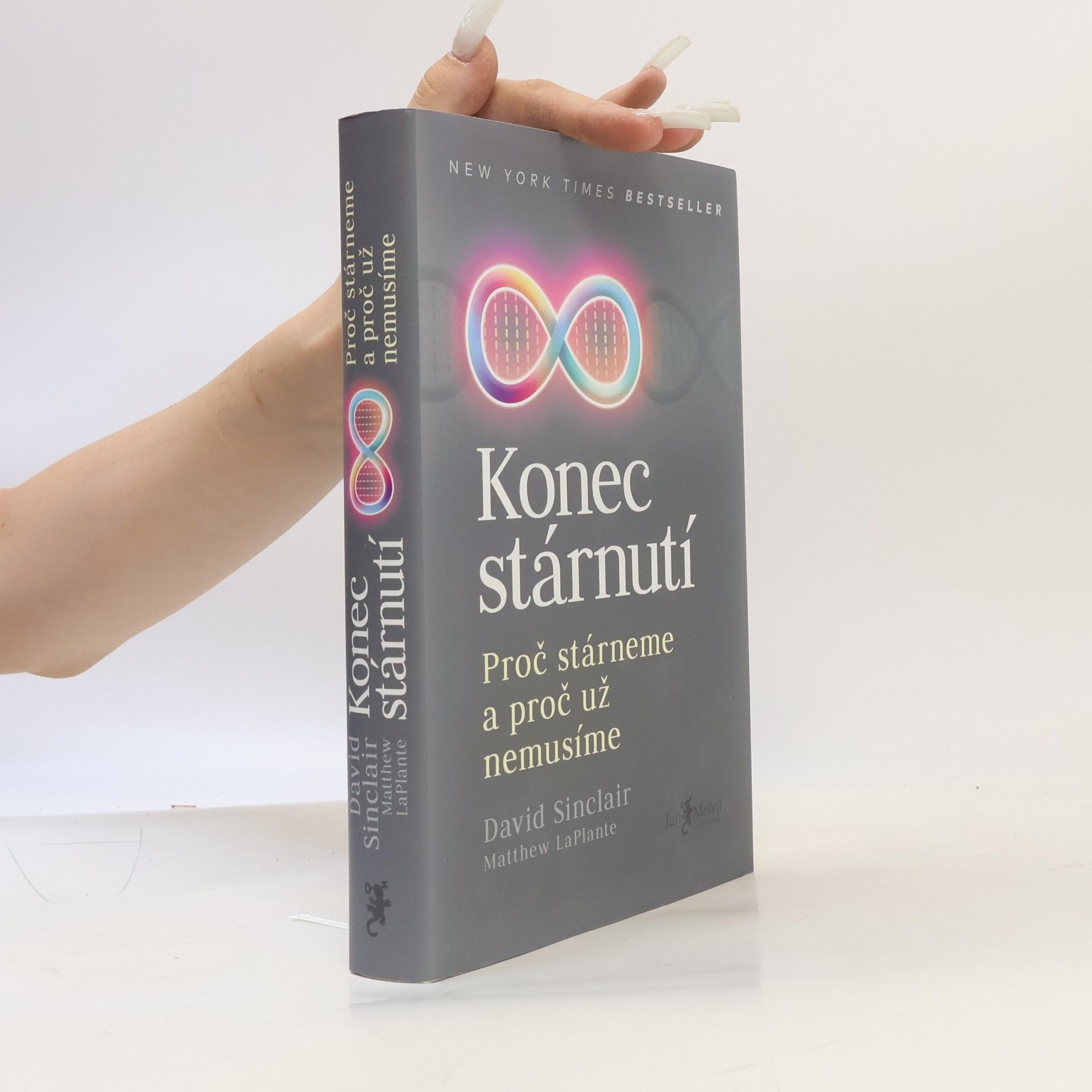 David A. Sinclair Konec stárnutí. Proč stárneme a proč už nemusíme
