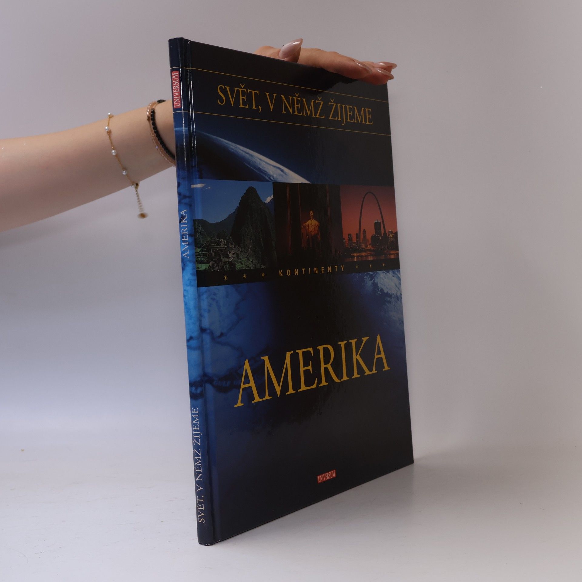 Svět, v němž žijeme. Amerika