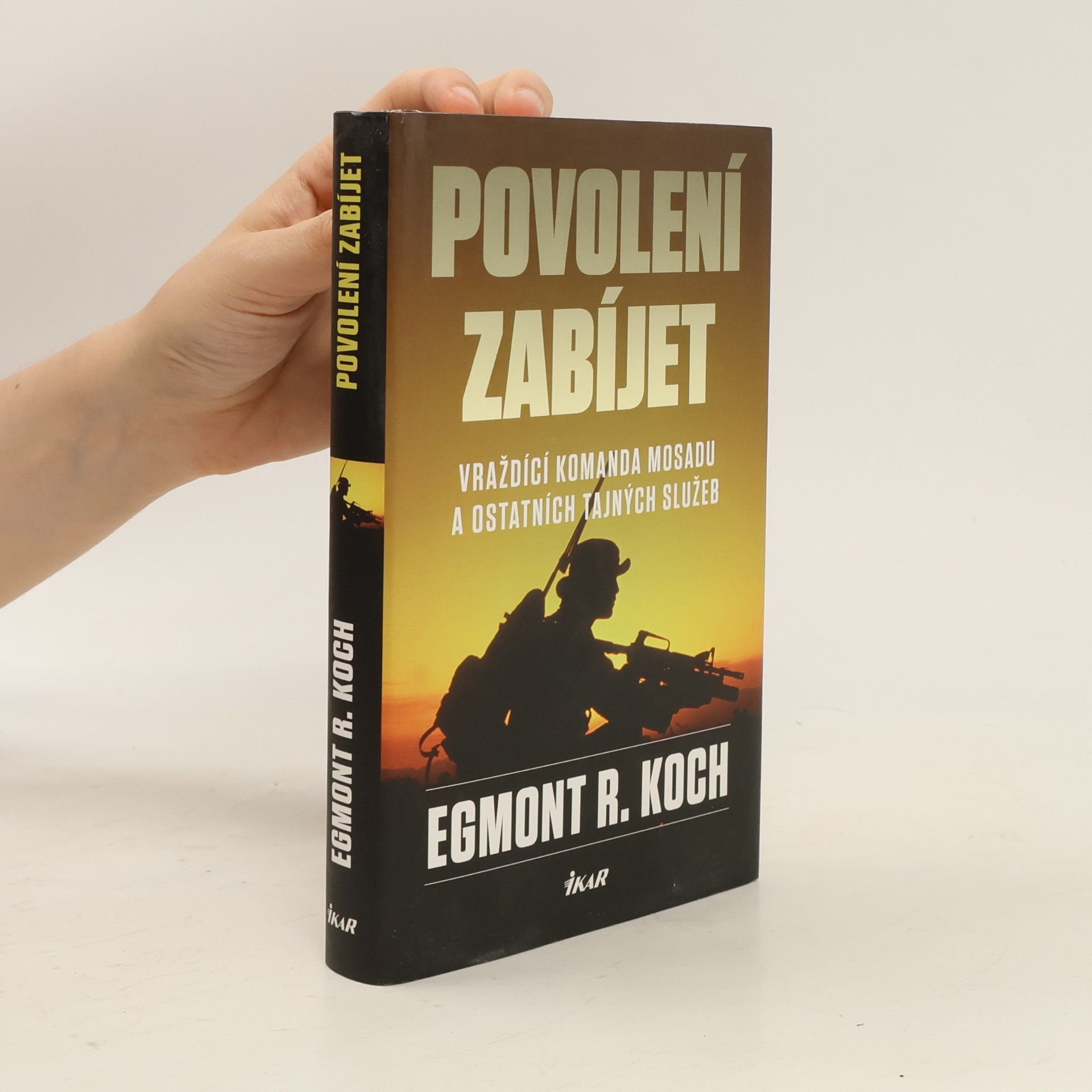 Povolení zabíjet: Vraždící komanda Mosadu a ostatních tajných služeb