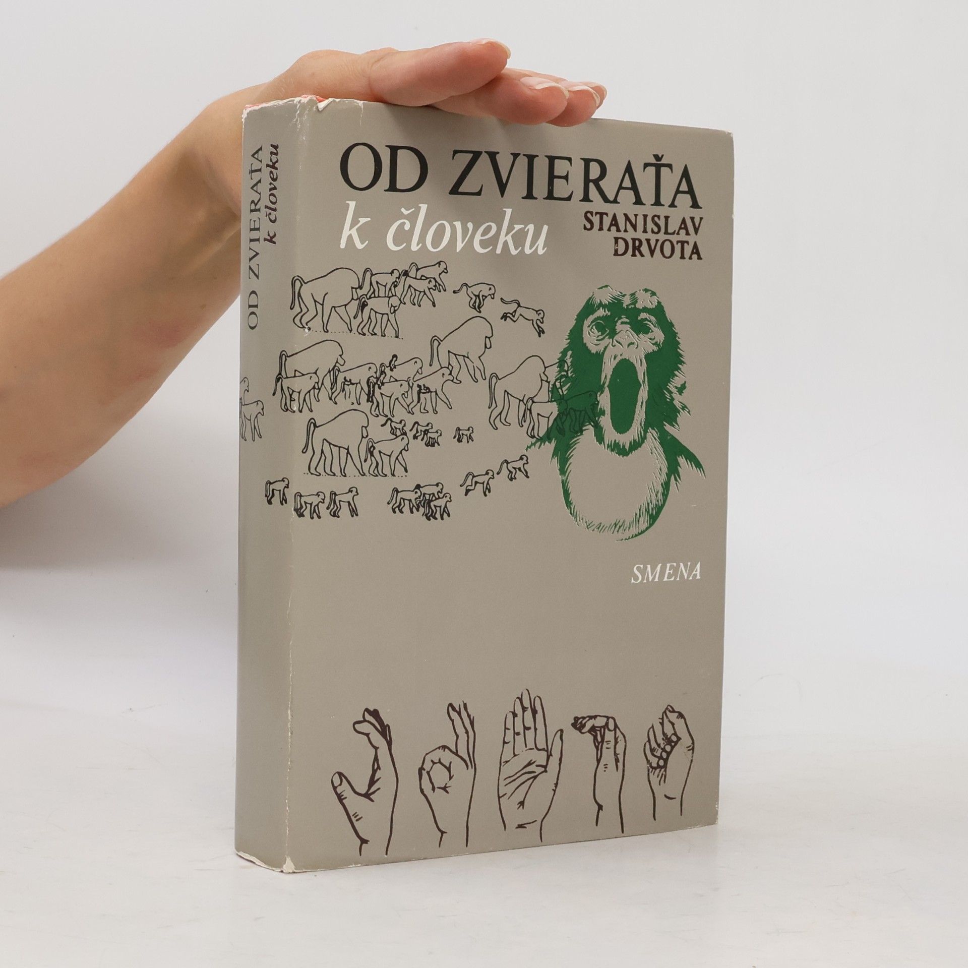 Stanislav Drvota Od zvieraťa k človeku