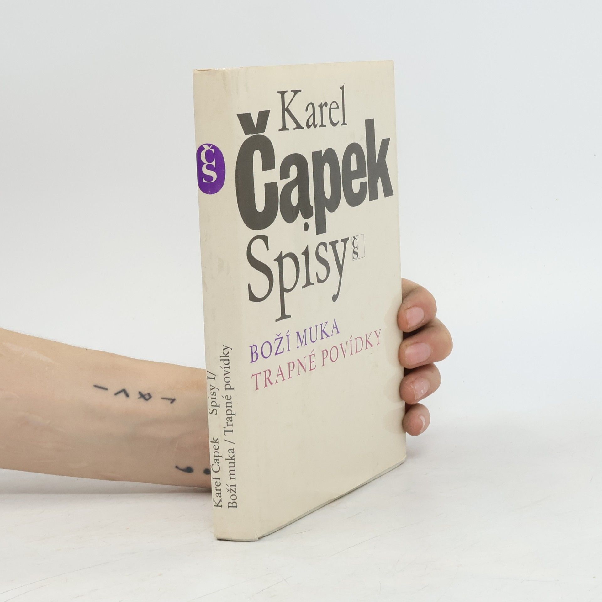 Karel Čapek Spisy I. Boží muka. Trapné povídky