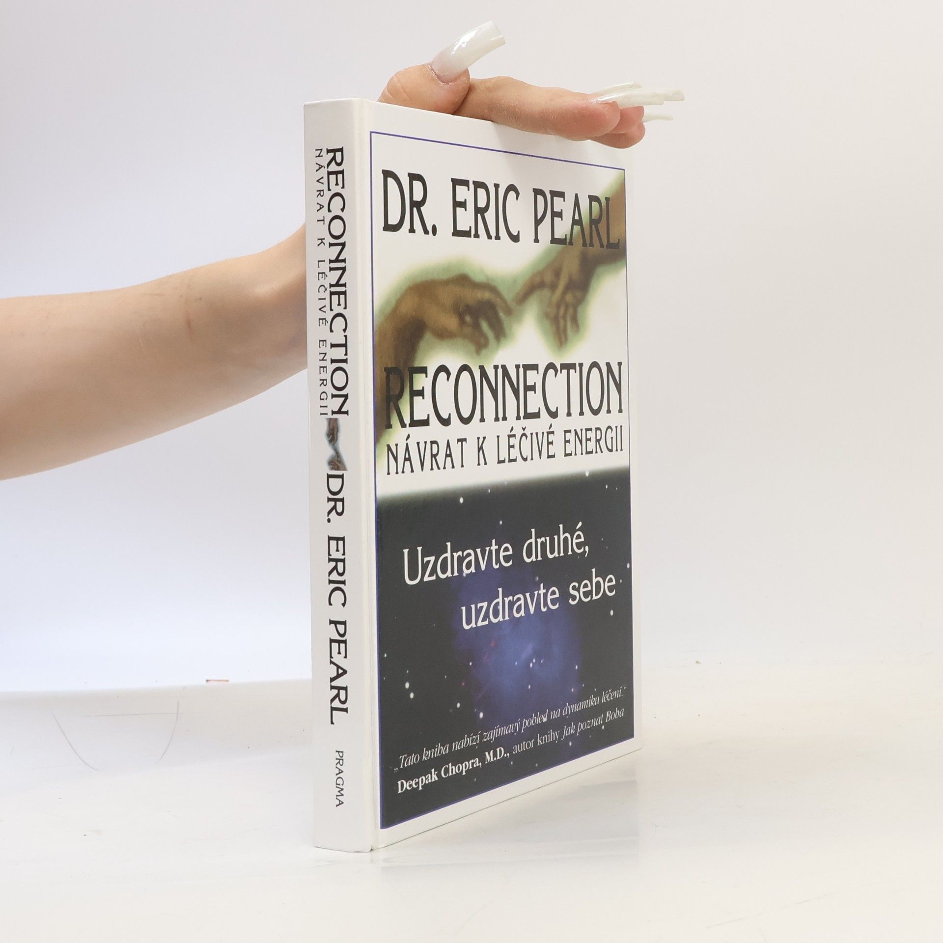 Eric Pearl Reconnection. Návrat k léčivé energii