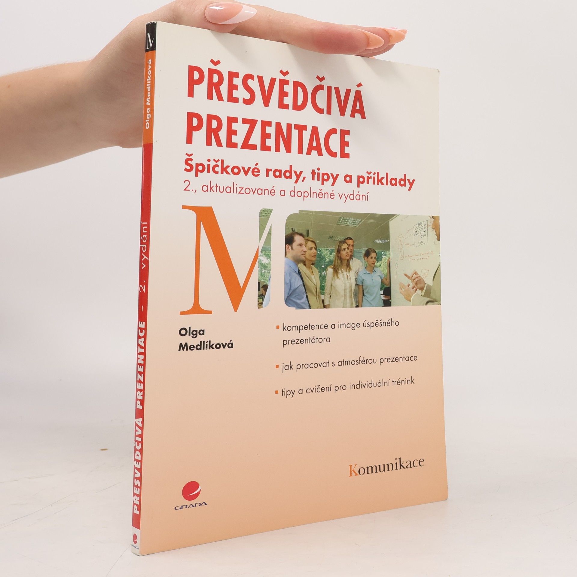 Olga Medlíková Přesvědčivá prezentace