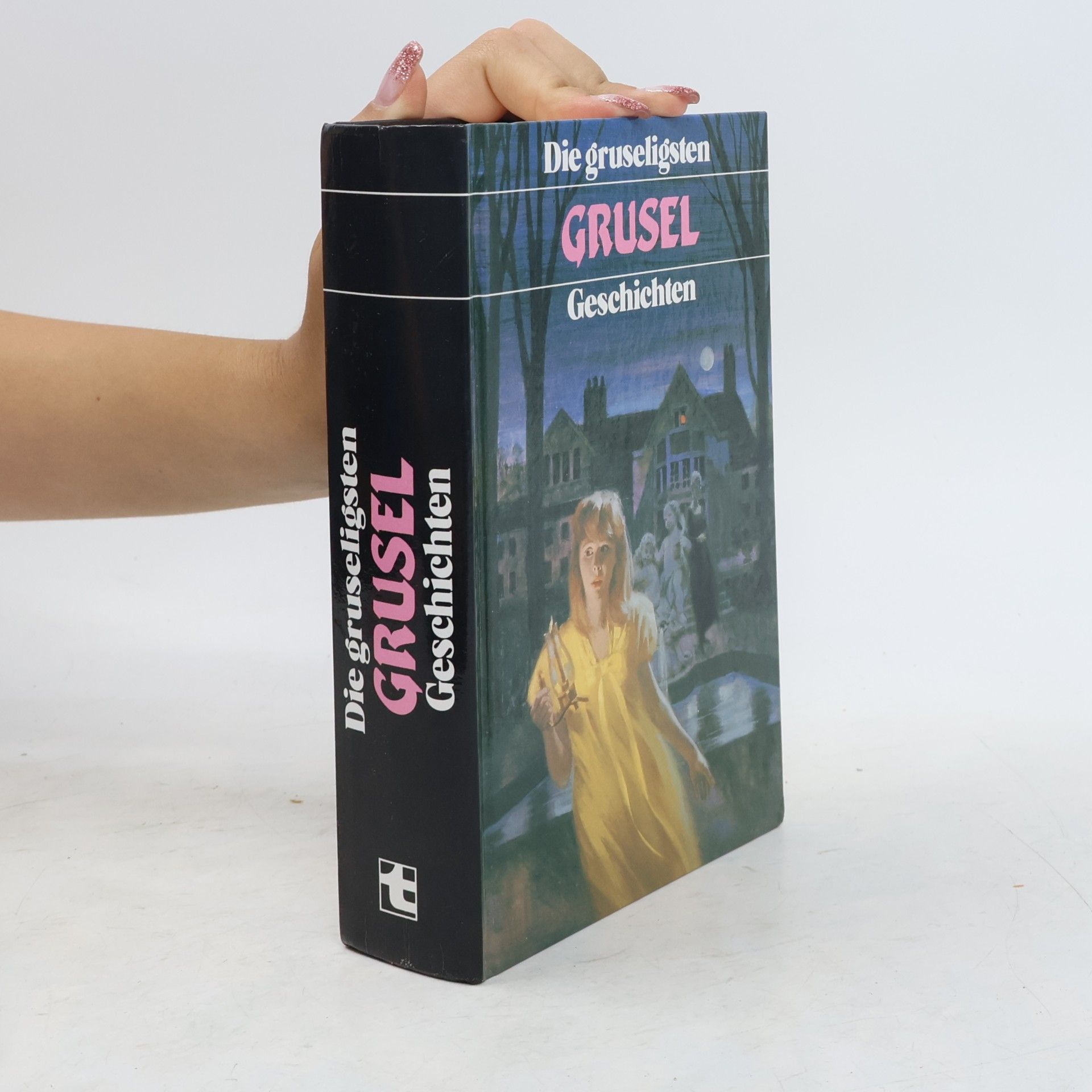 Collectif d'auteurs Die gruseligsten Grusel-Geschichten