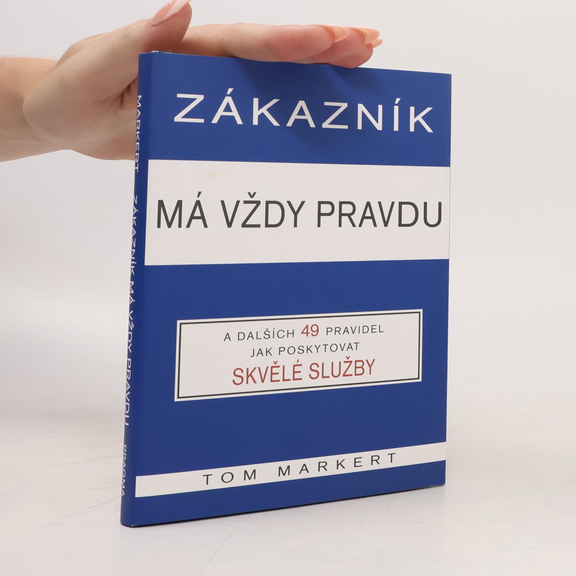 Tom Markert Zákazník má vždy pravdu
