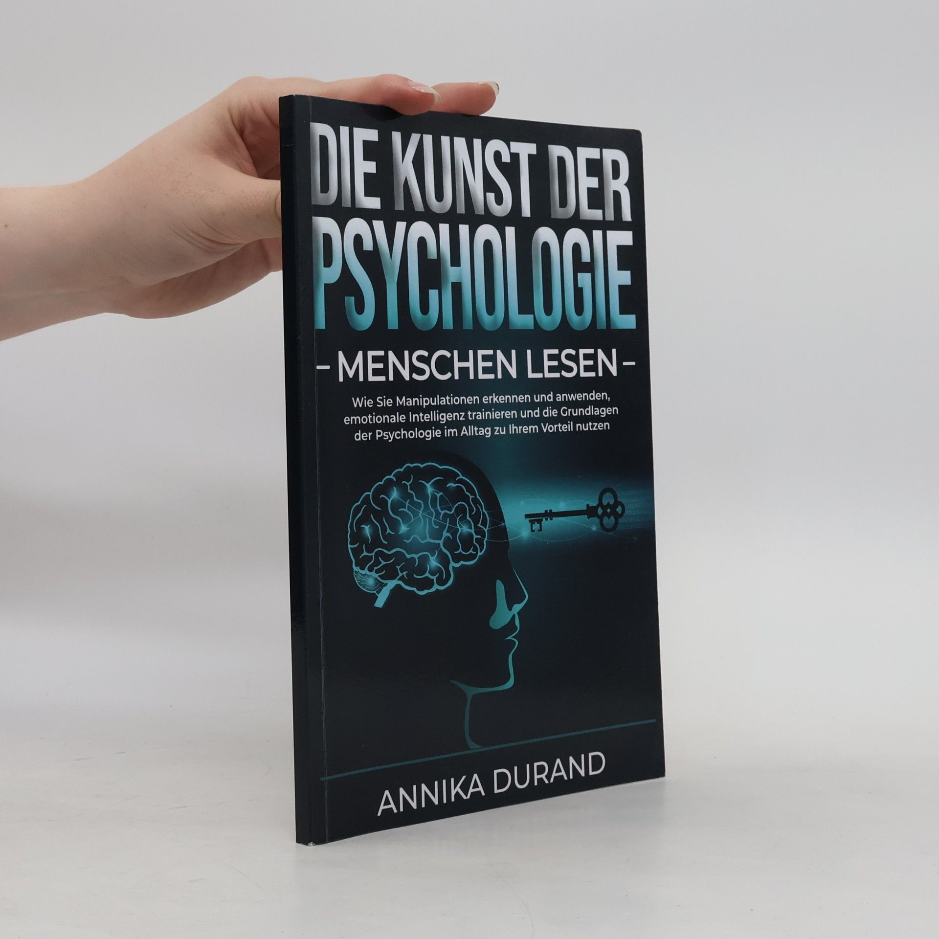 Die Kunst der Psychologie. Menschen lesen