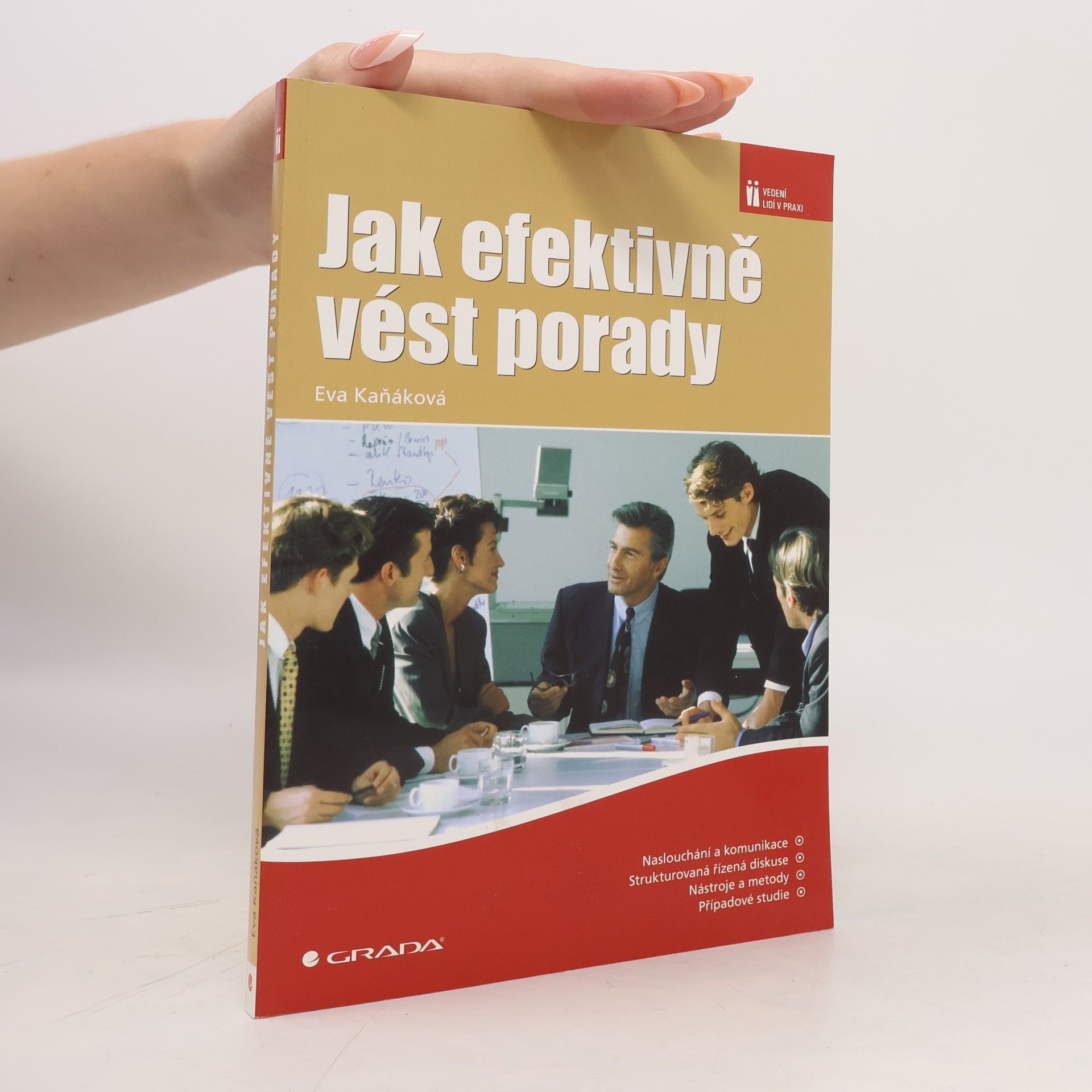 Eva Kaňáková Jak efektivně vést porady
