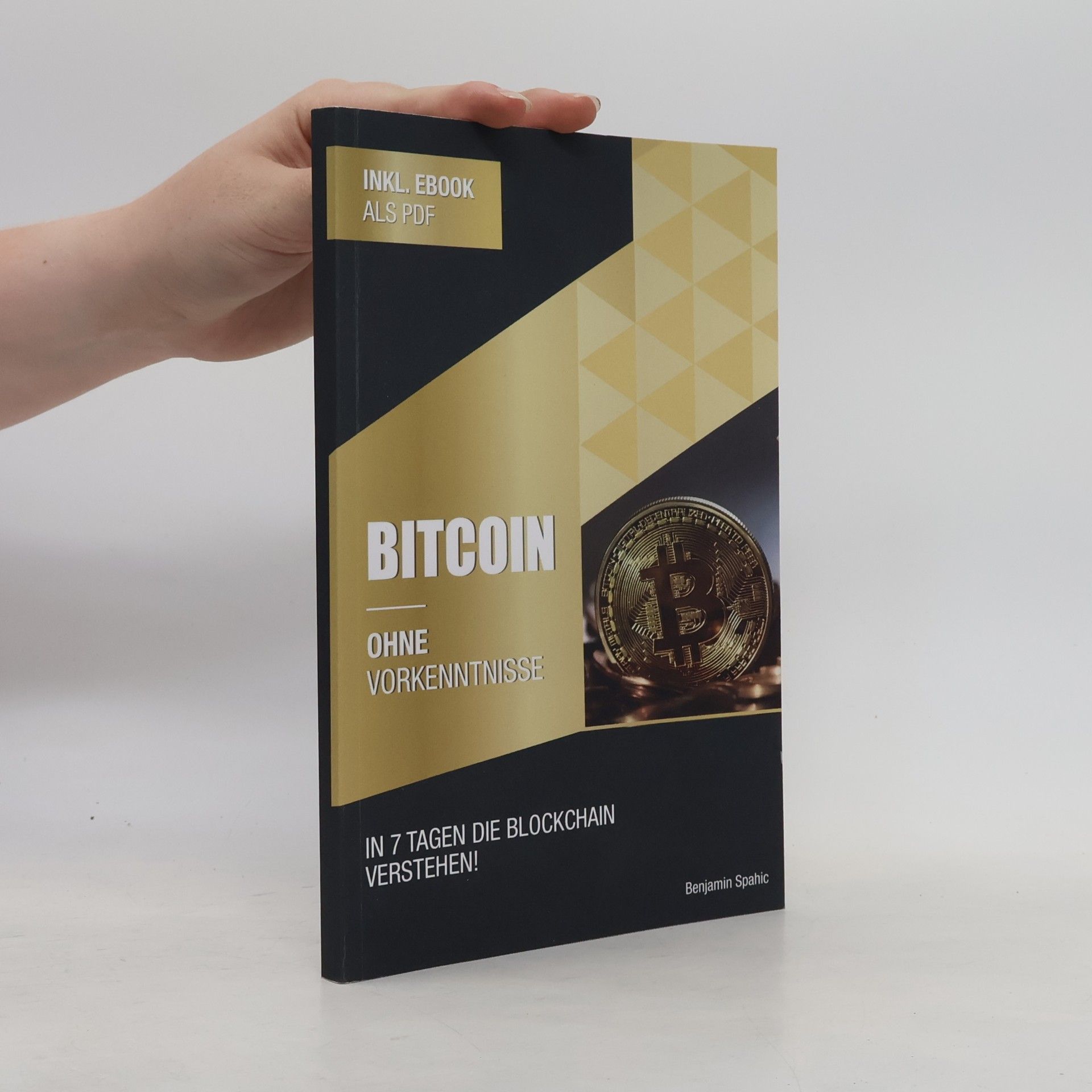 Benjamin Spahic Bitcoin ohne Vorkenntnisse