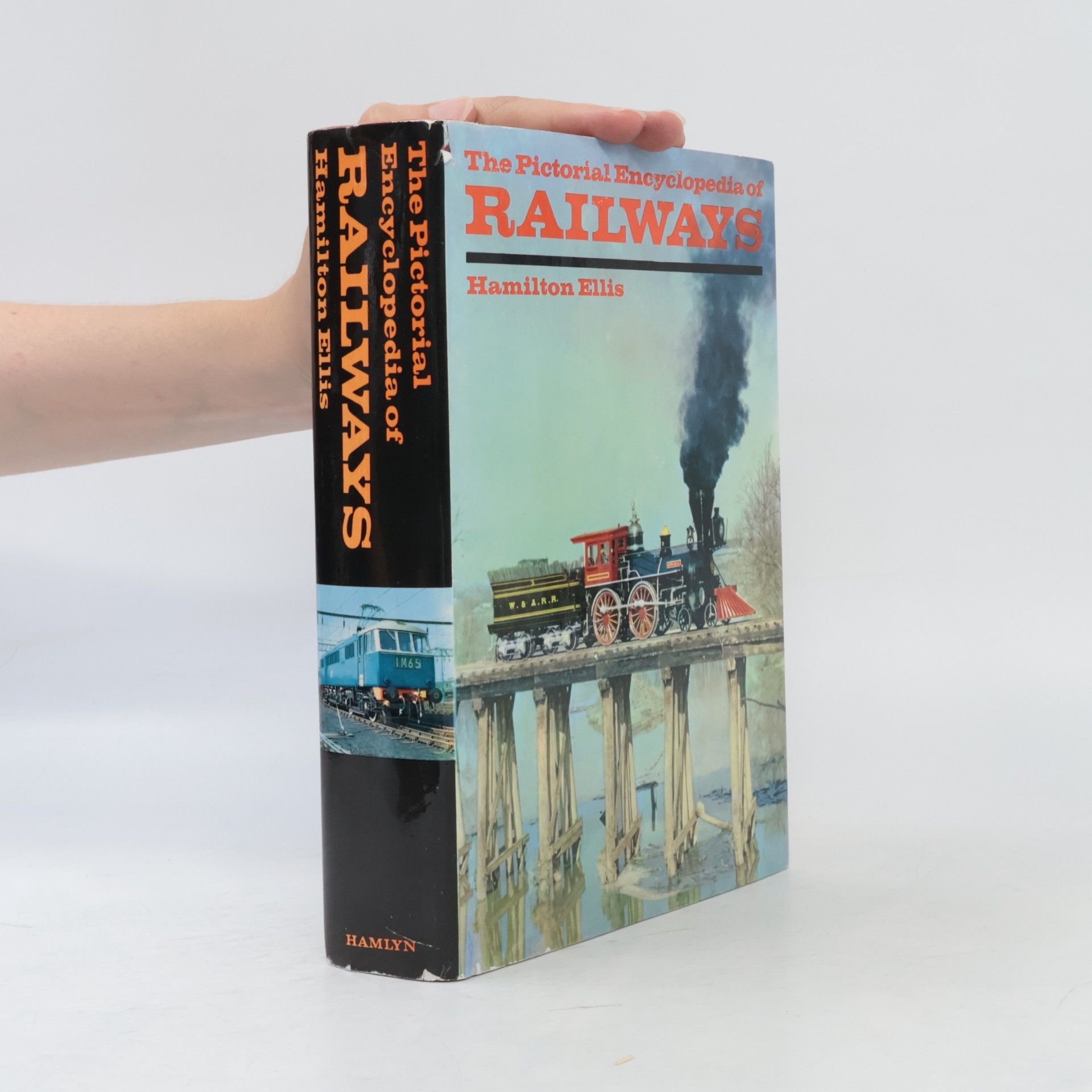 Hamilton Ellis The Pictorial Encyclopedia of Railways