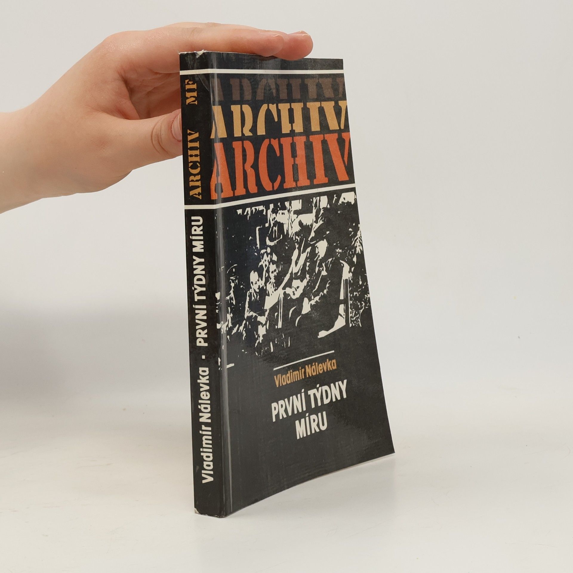 Vladimír Nálevka Archiv 42. První týdny míru