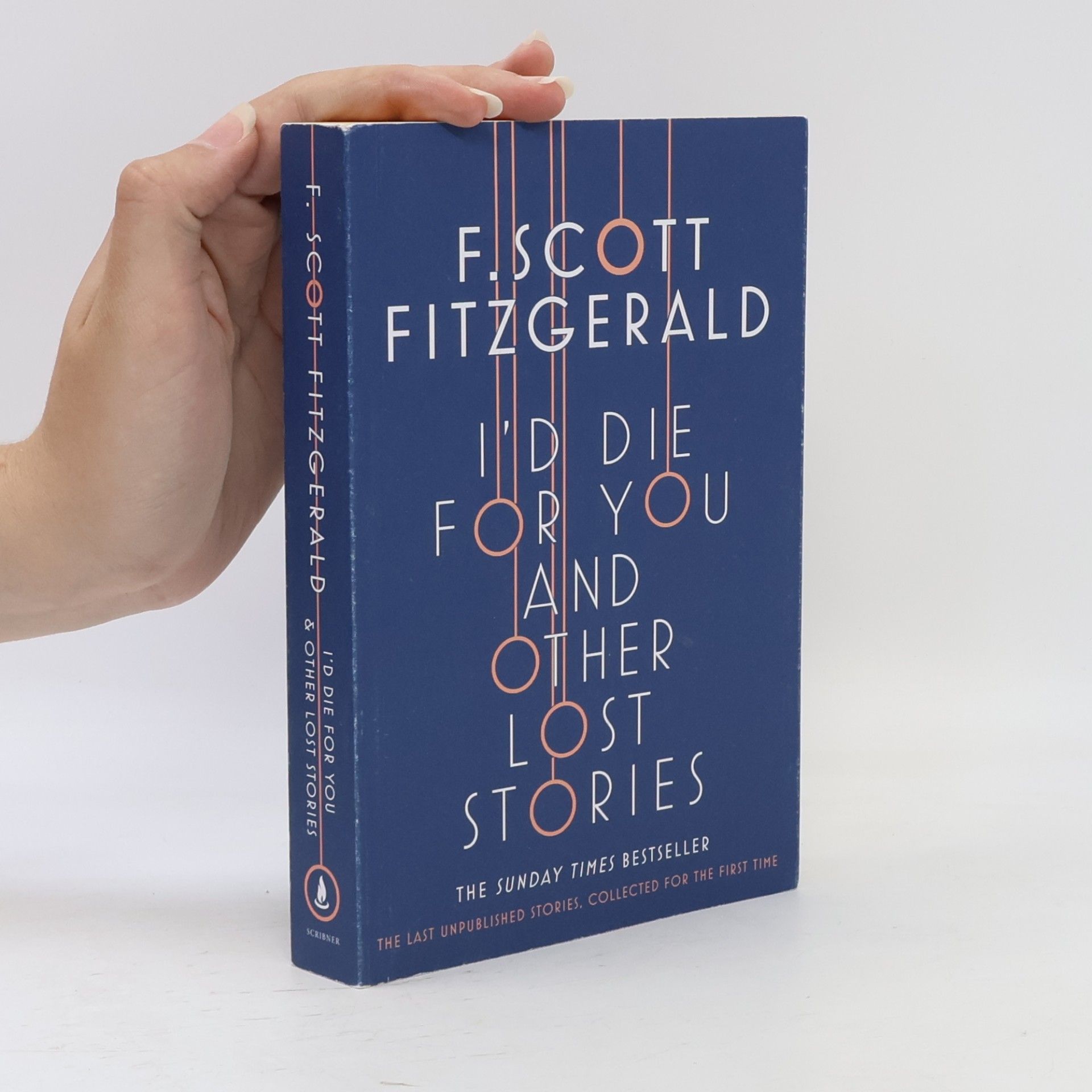 Francis Scott Fitzgerald I'd Die for You and Other Lost Stories