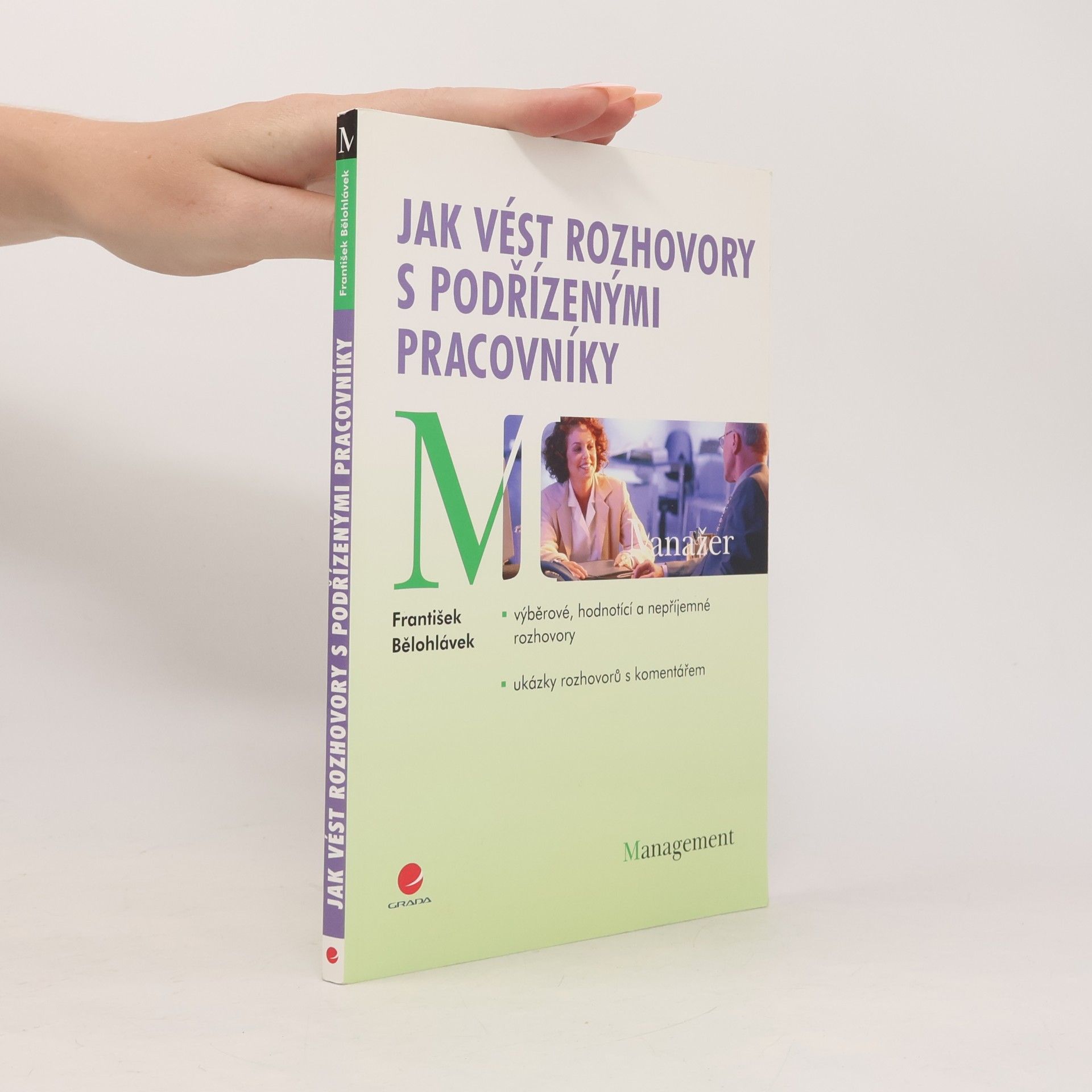 František Bělohlávek Jak vést rozhovory s podřízenými pracovníky