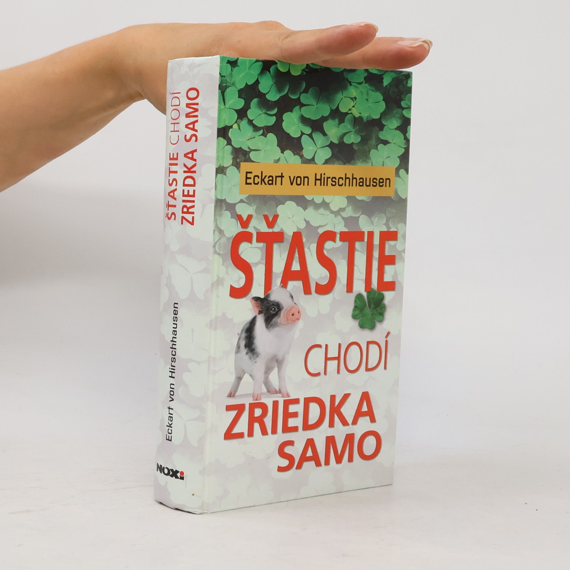 Hirschhausen Eckart Šťastie chodí zriedka samo