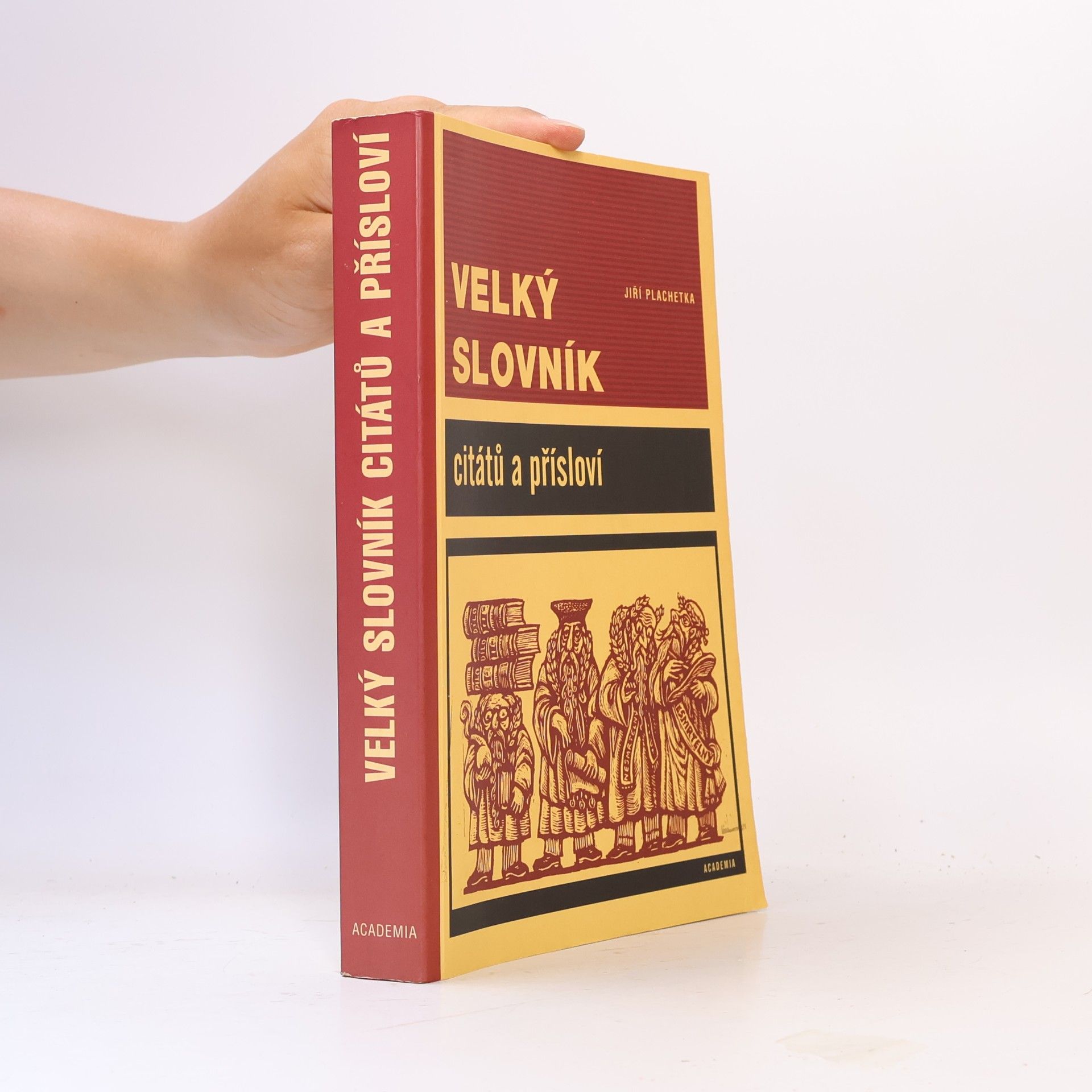 Jiří Plachetka Velký slovník citátů a přísloví