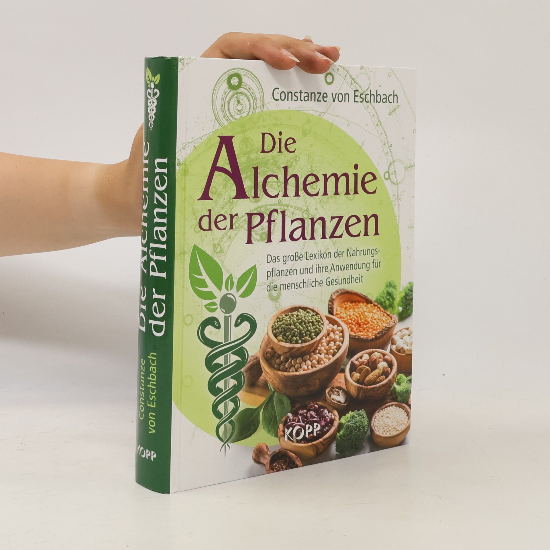 Constanze von Eschabch Die Alchemie der Pflanzen