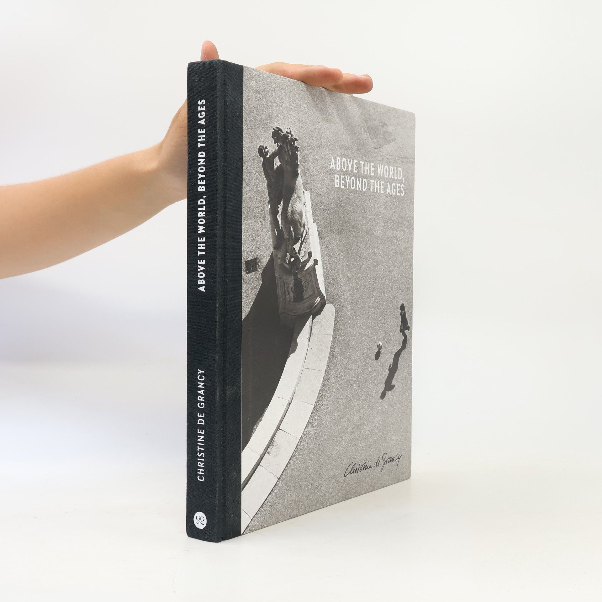 Christine de Grancy Above The World, Beyond The Ages