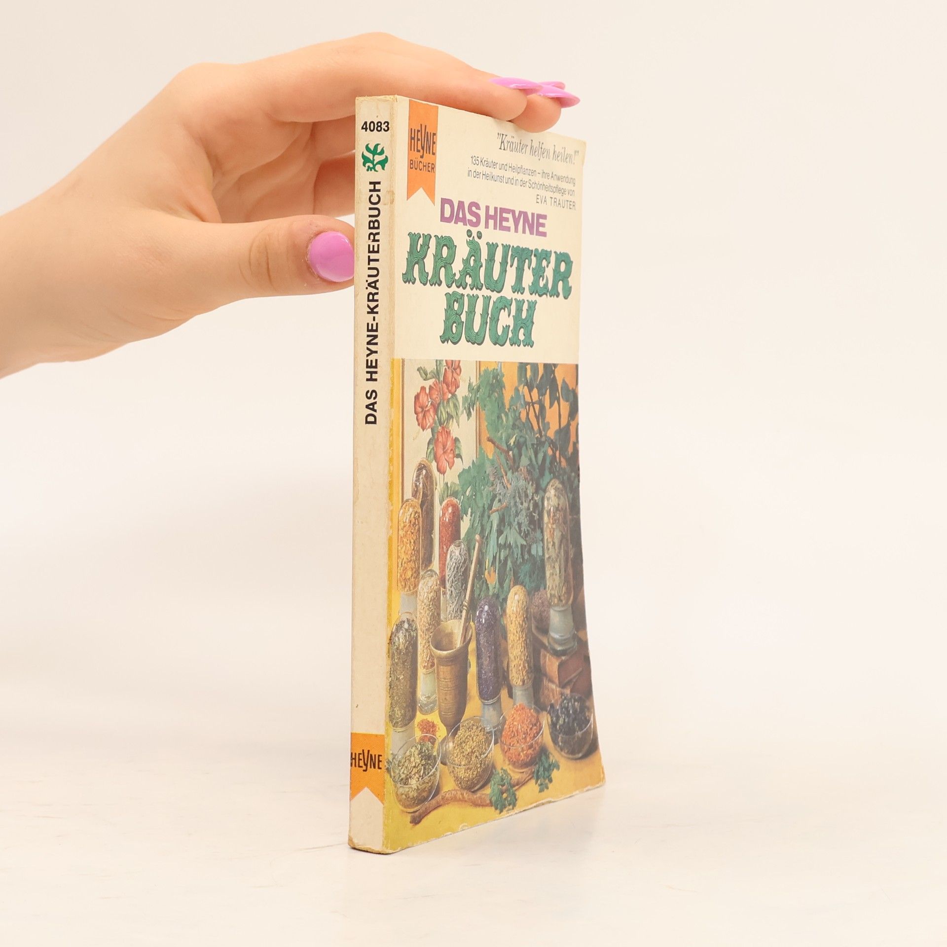 Das Heyne Kräuterbuch
