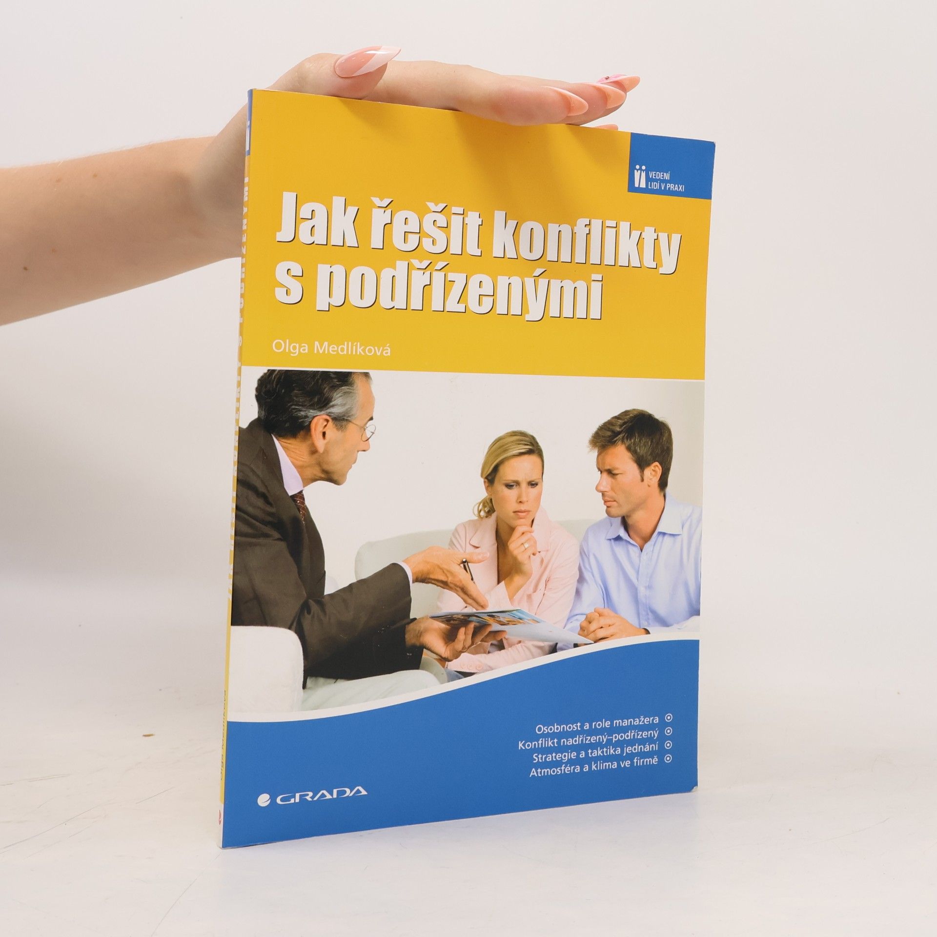 Olga Medlíková Jak řešit konflikty s podřízenými