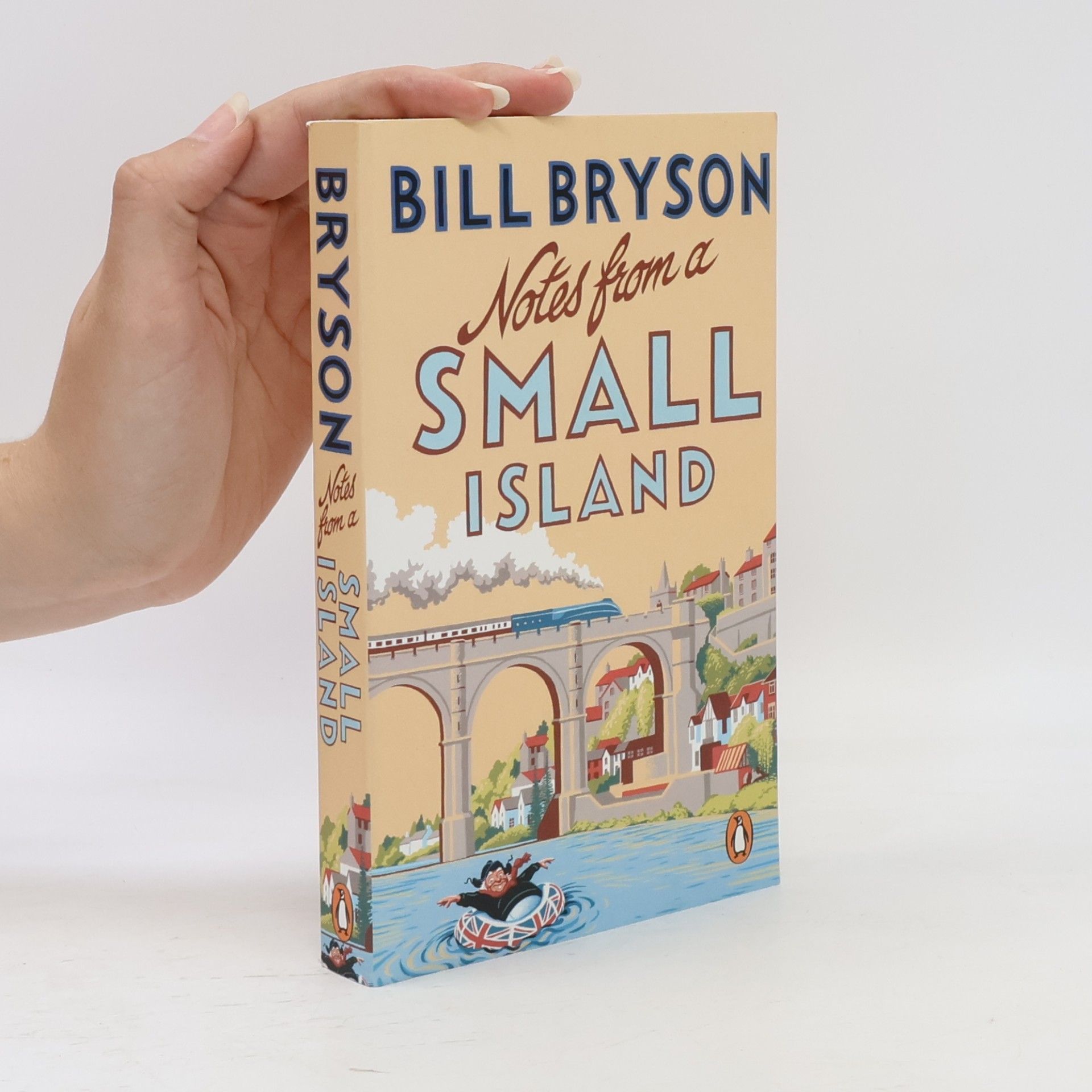 Bill Bryson Notes from a small island: Journey through Britain