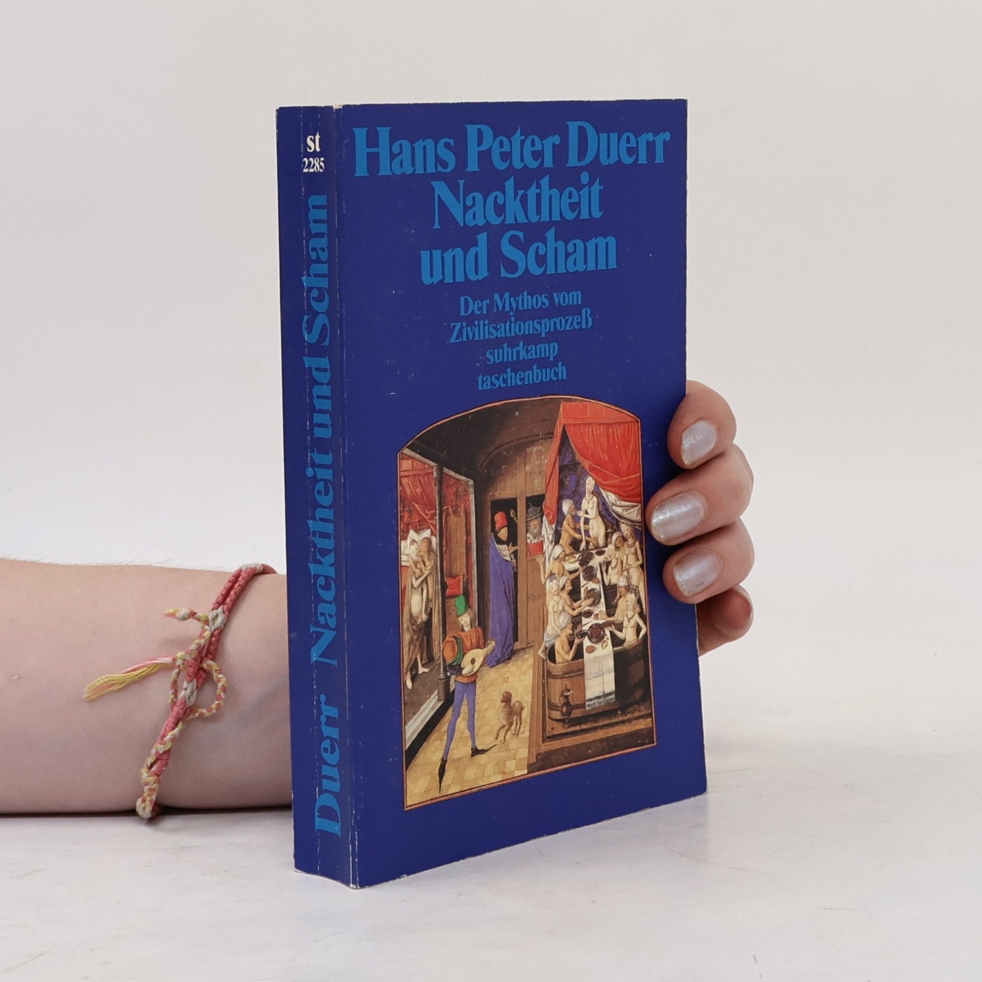 Hans Peter Duerr Der Mythos vom Zivilisationsprozess