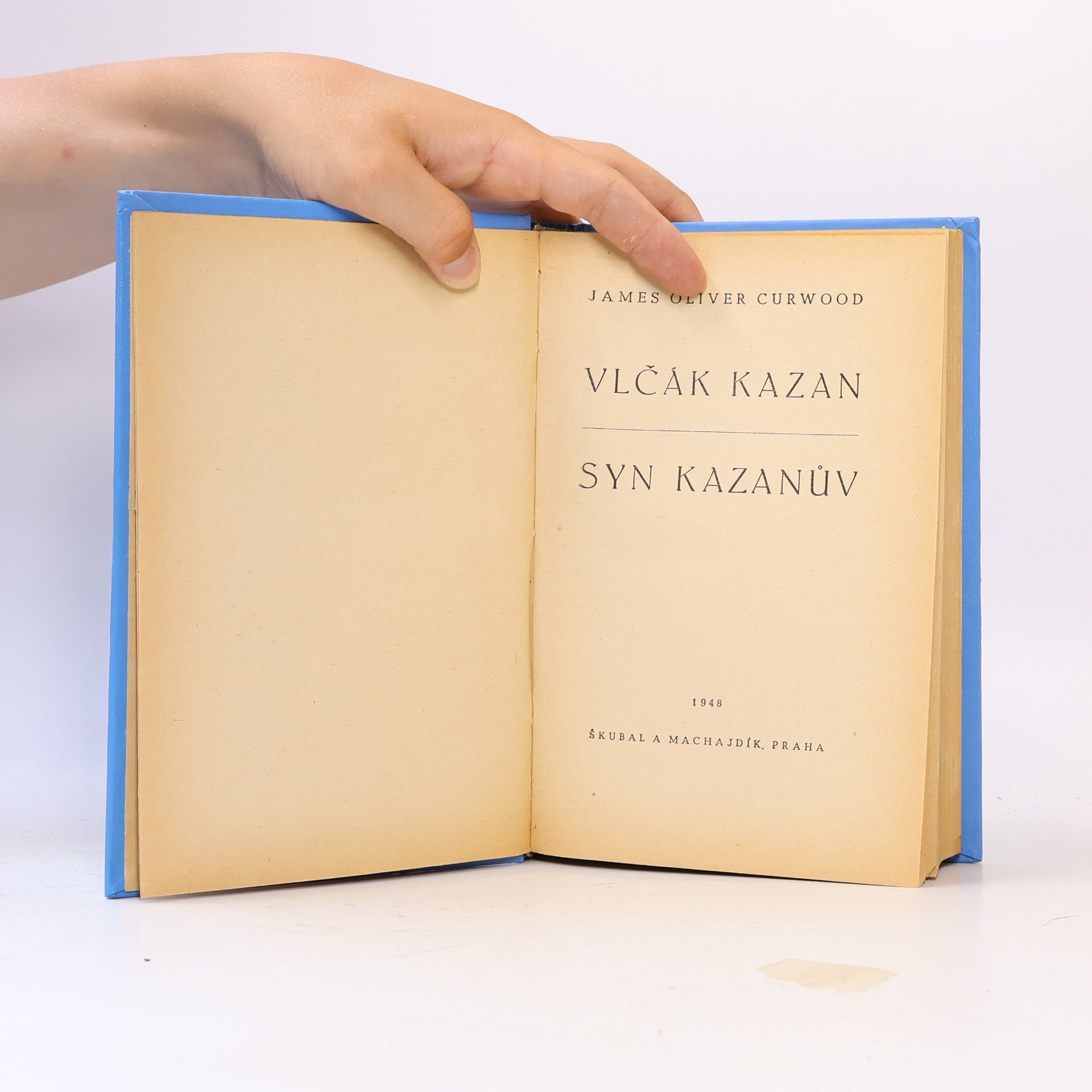 James Oliver Curwood Vlčák Kazan. Syn Kazanův
