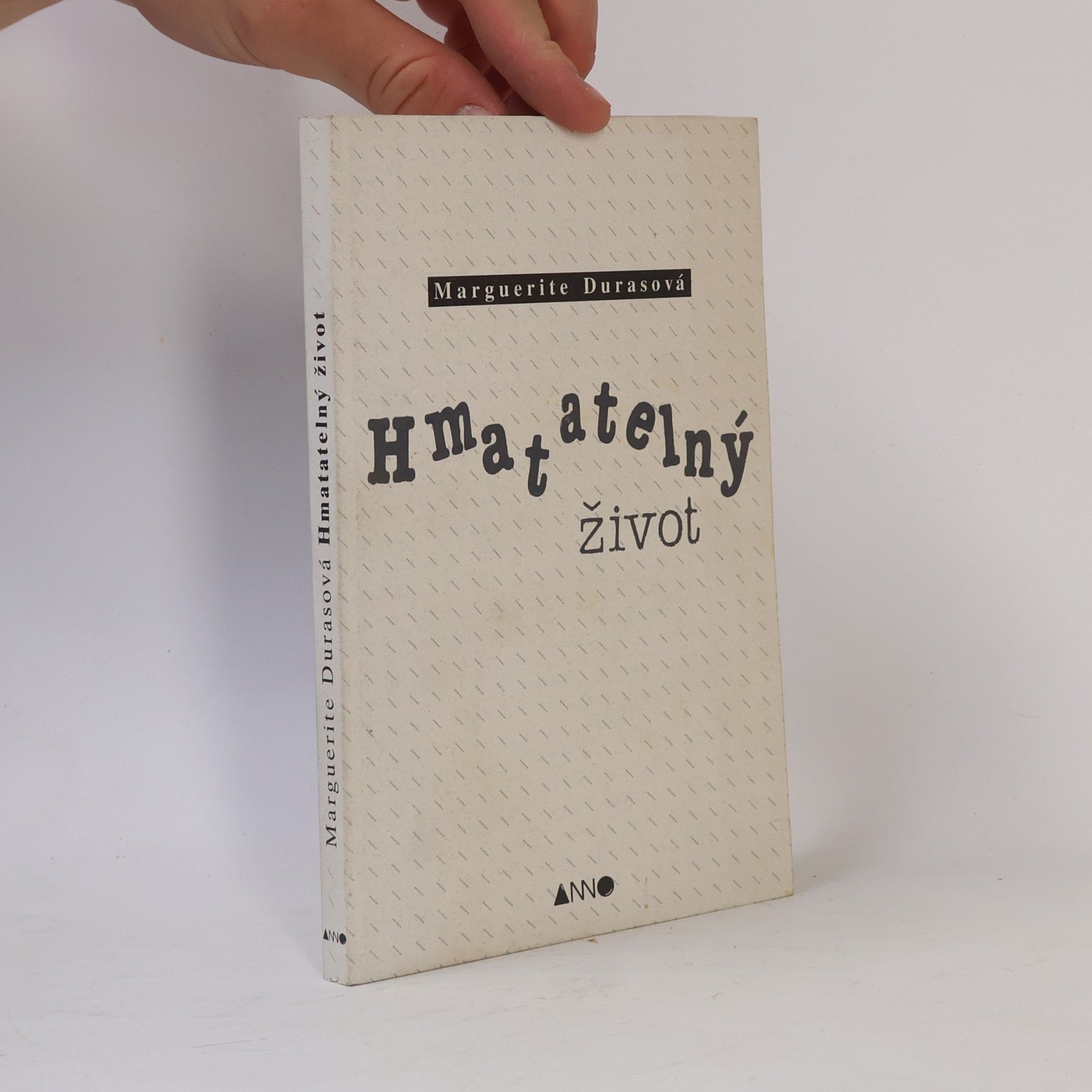 Marguerite Duras Hmatatelný život