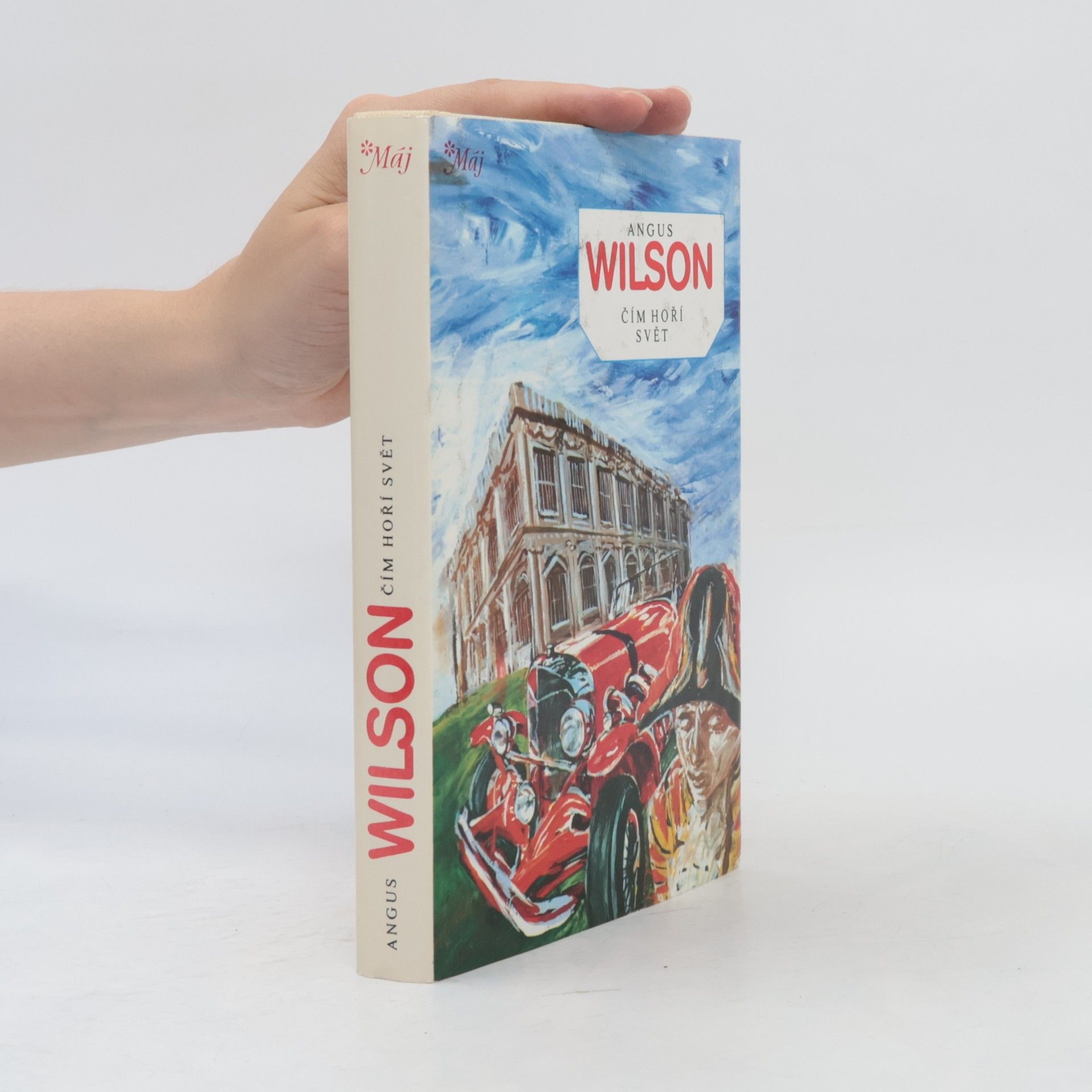 Angus Wilson Čím hoří svět