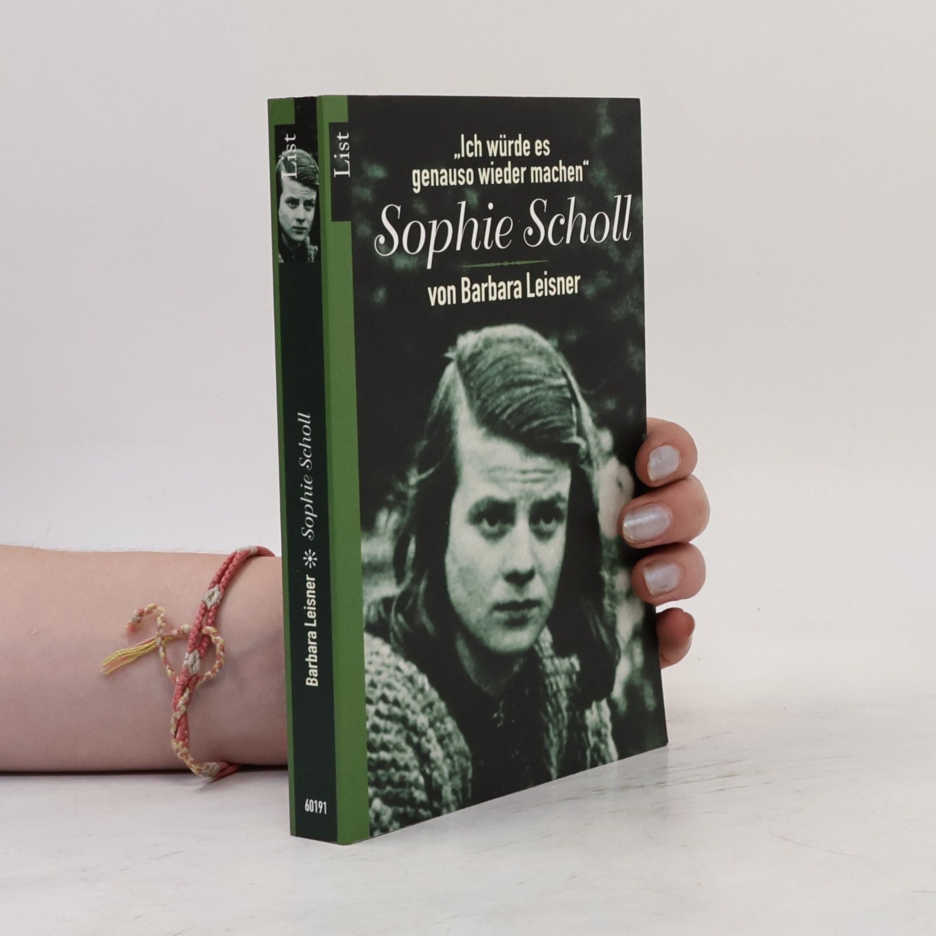 Barbara Leisner "Ich würde es genauso wieder machen" Sophie Scholl