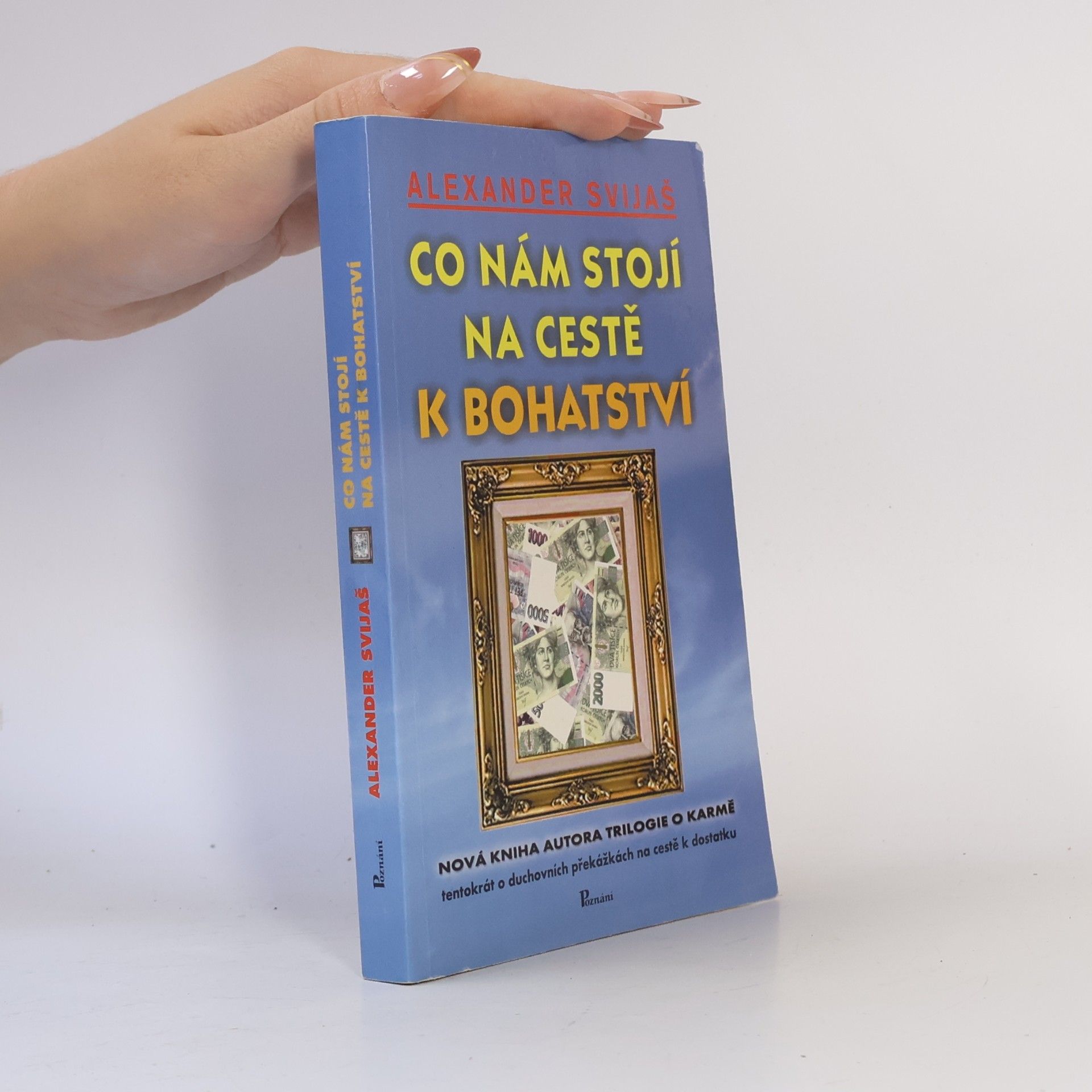 Aleksandr Grigor jevič Svijaš Co nám stojí na cestě k bohatství