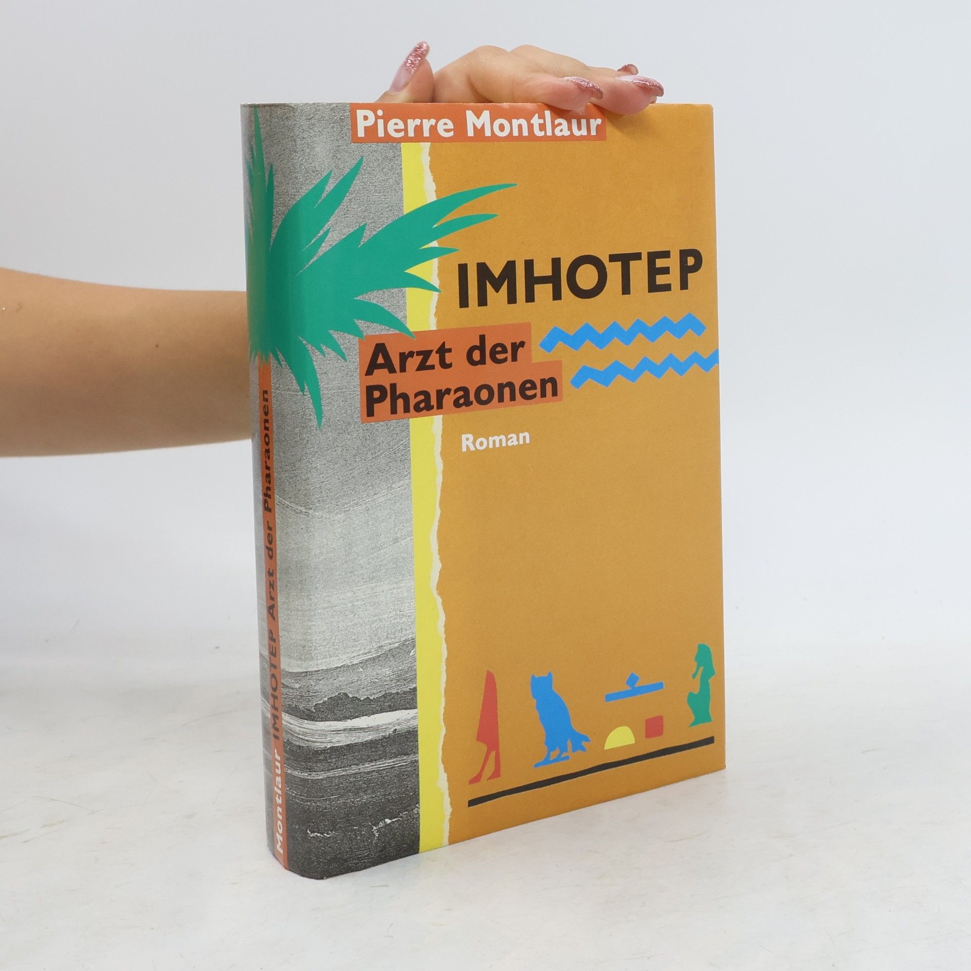Pierre Montlaur Imhotep : Arzt der Pharaonen