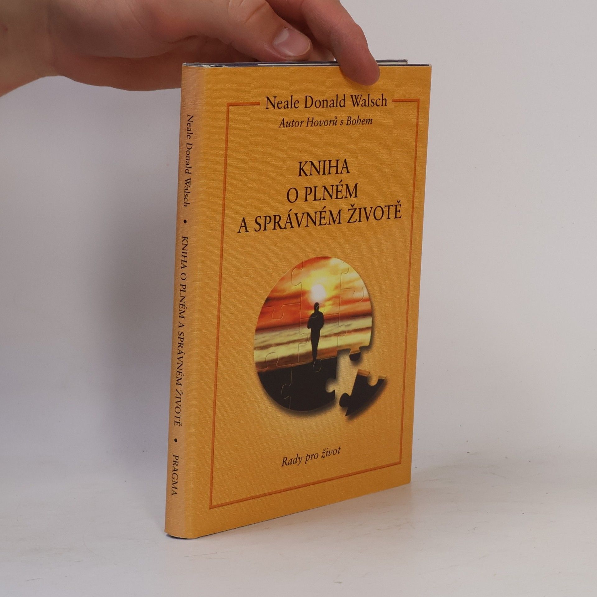 Neale Donald Walsch Kniha o plném a správném životě