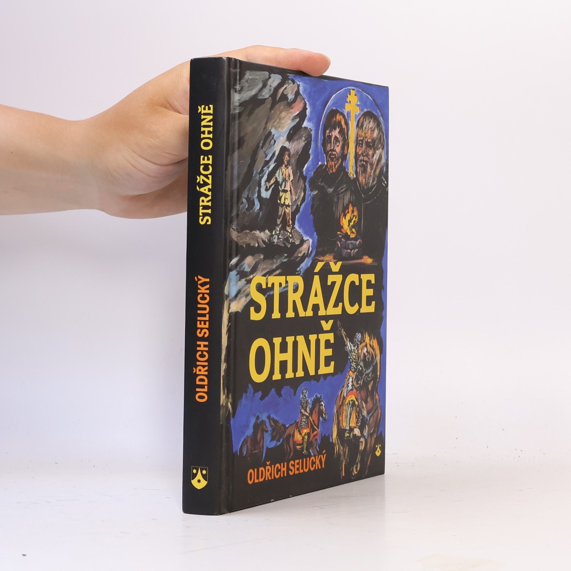 Oldřich Selucký Strážce ohně : dobrodružný příběh z doby Konstantina a Metoděje