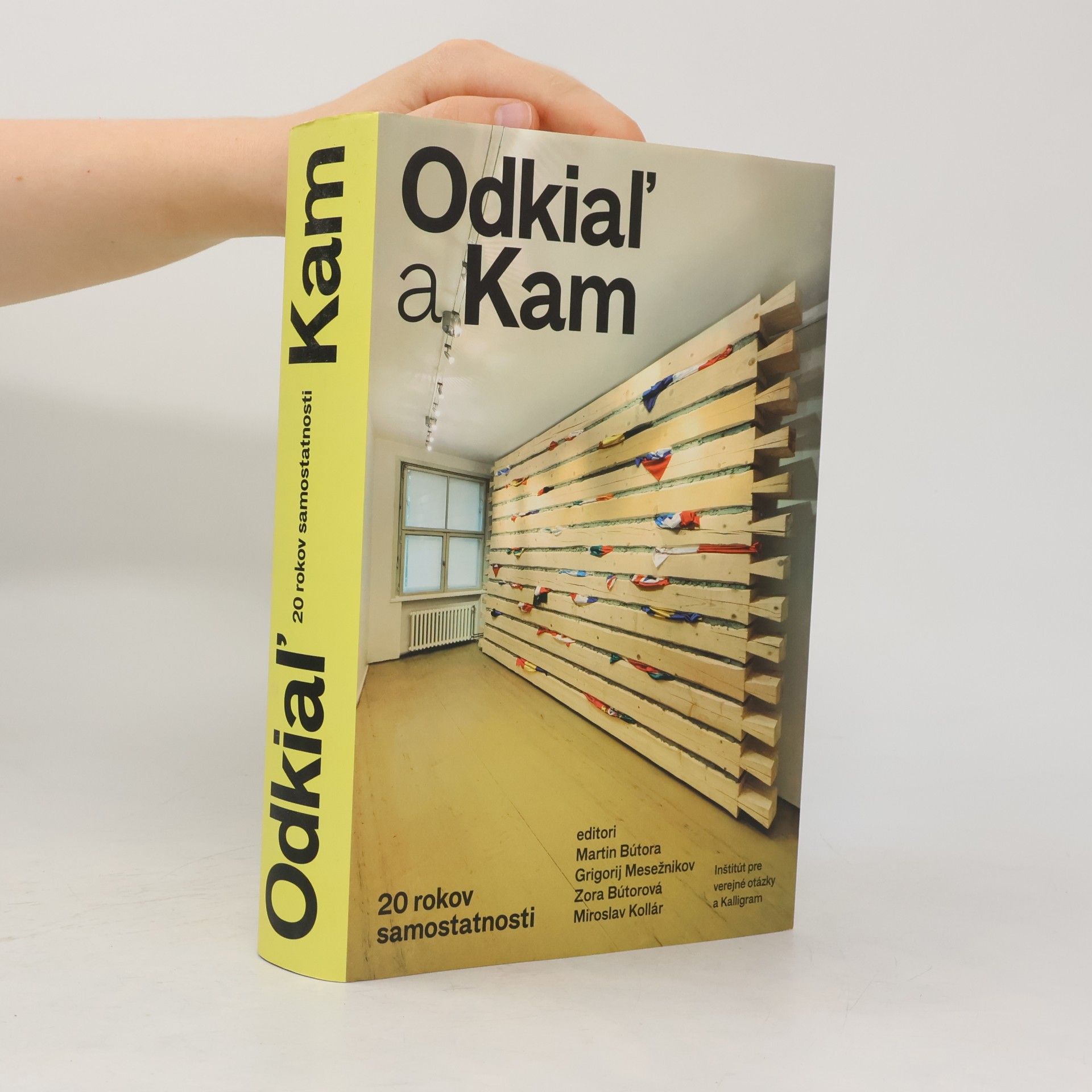 Various authors Odkiaľ a Kam. 20 rokov samostatnosti