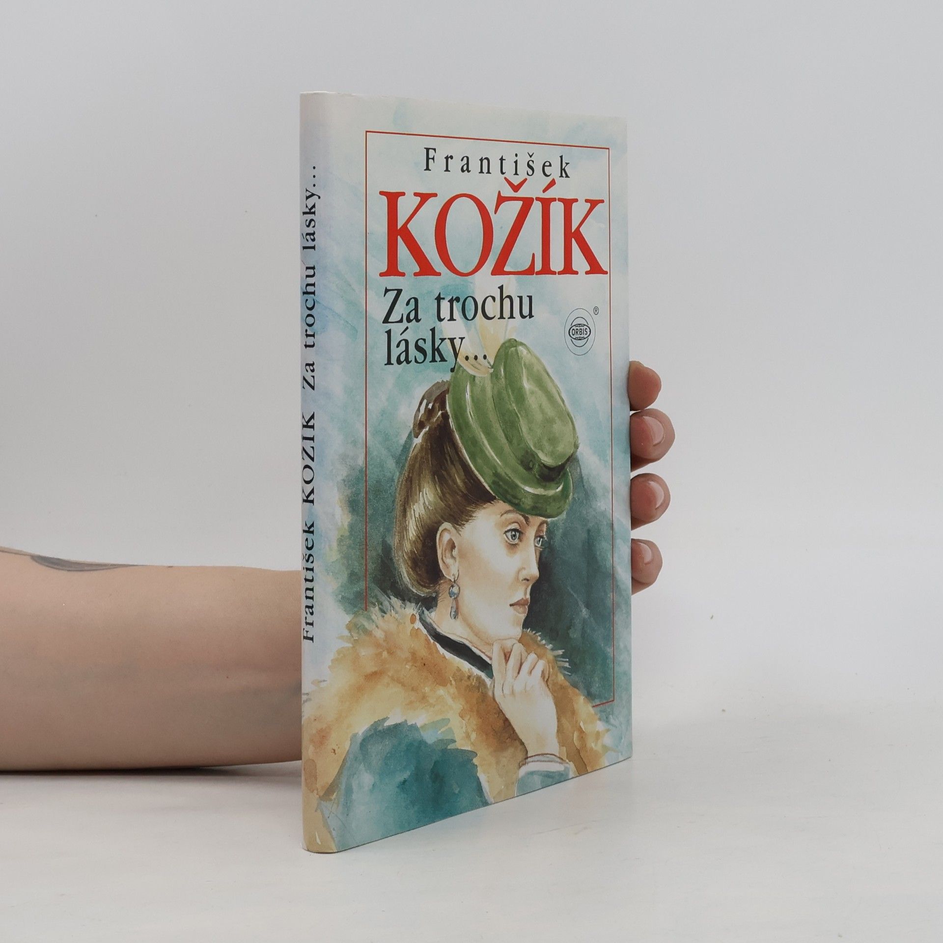 František Kožík Za trochu lásky