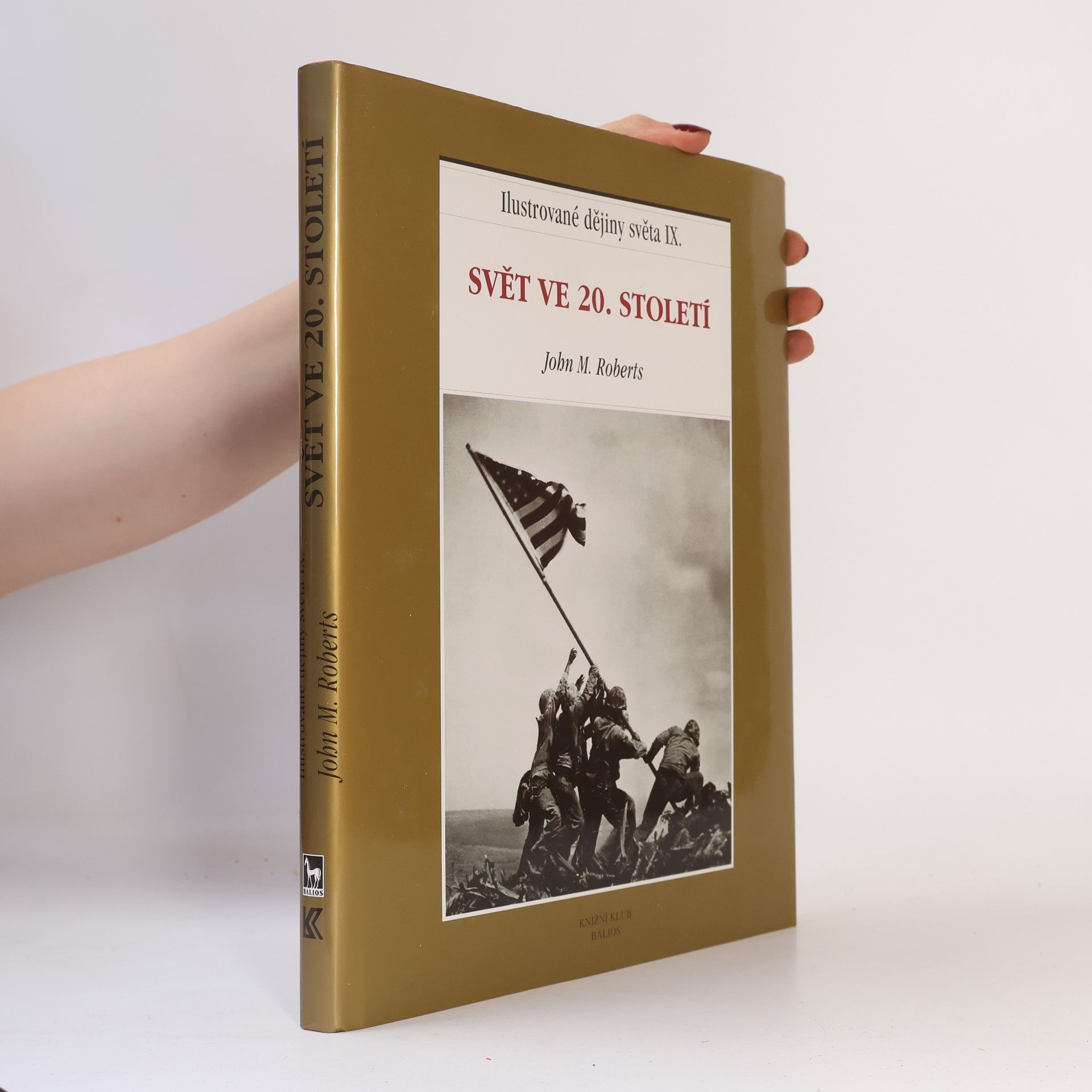 Ilustrované dějiny světa IX. Svět ve 20. století