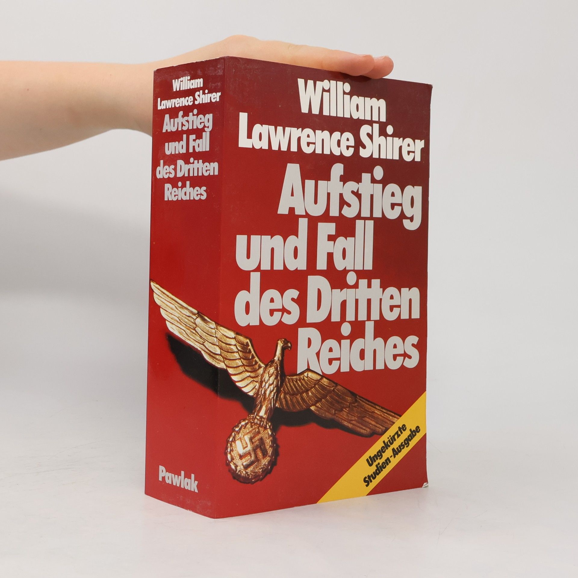 William L. Shirer Aufstieg und Fall des Dritten Reiches