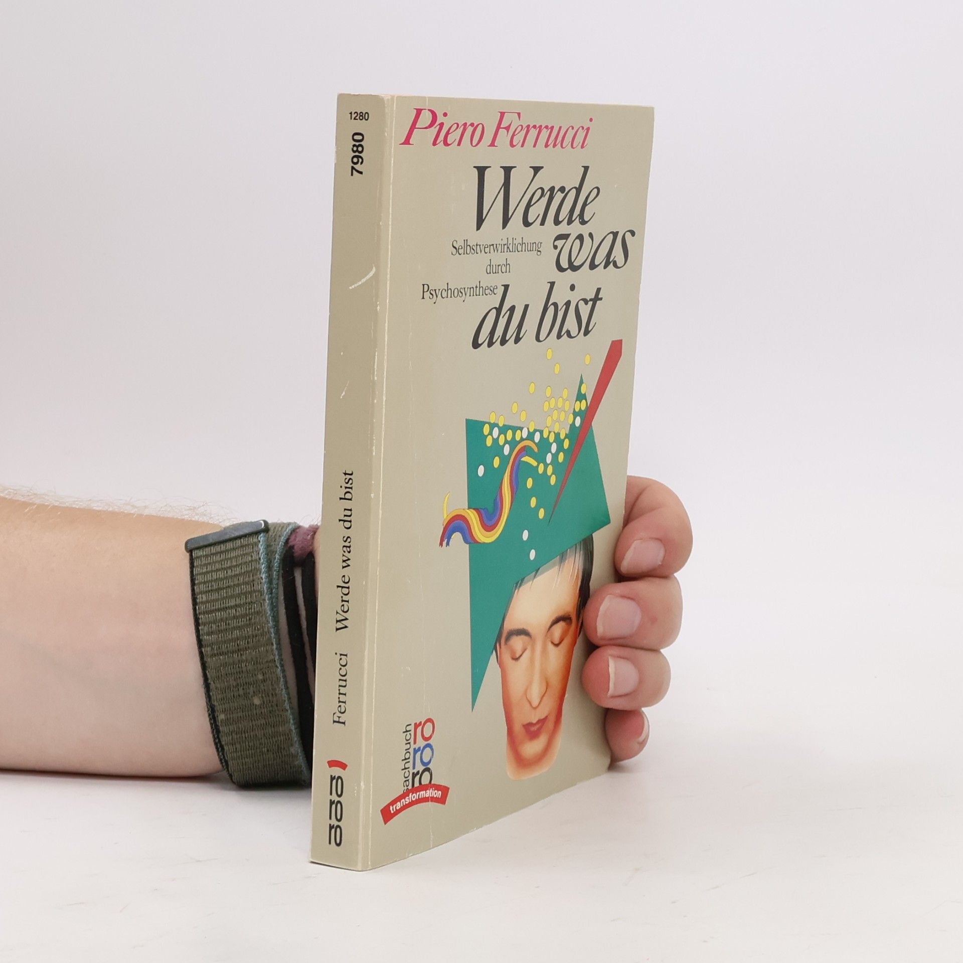 Piero Ferrucci Werde was du bist