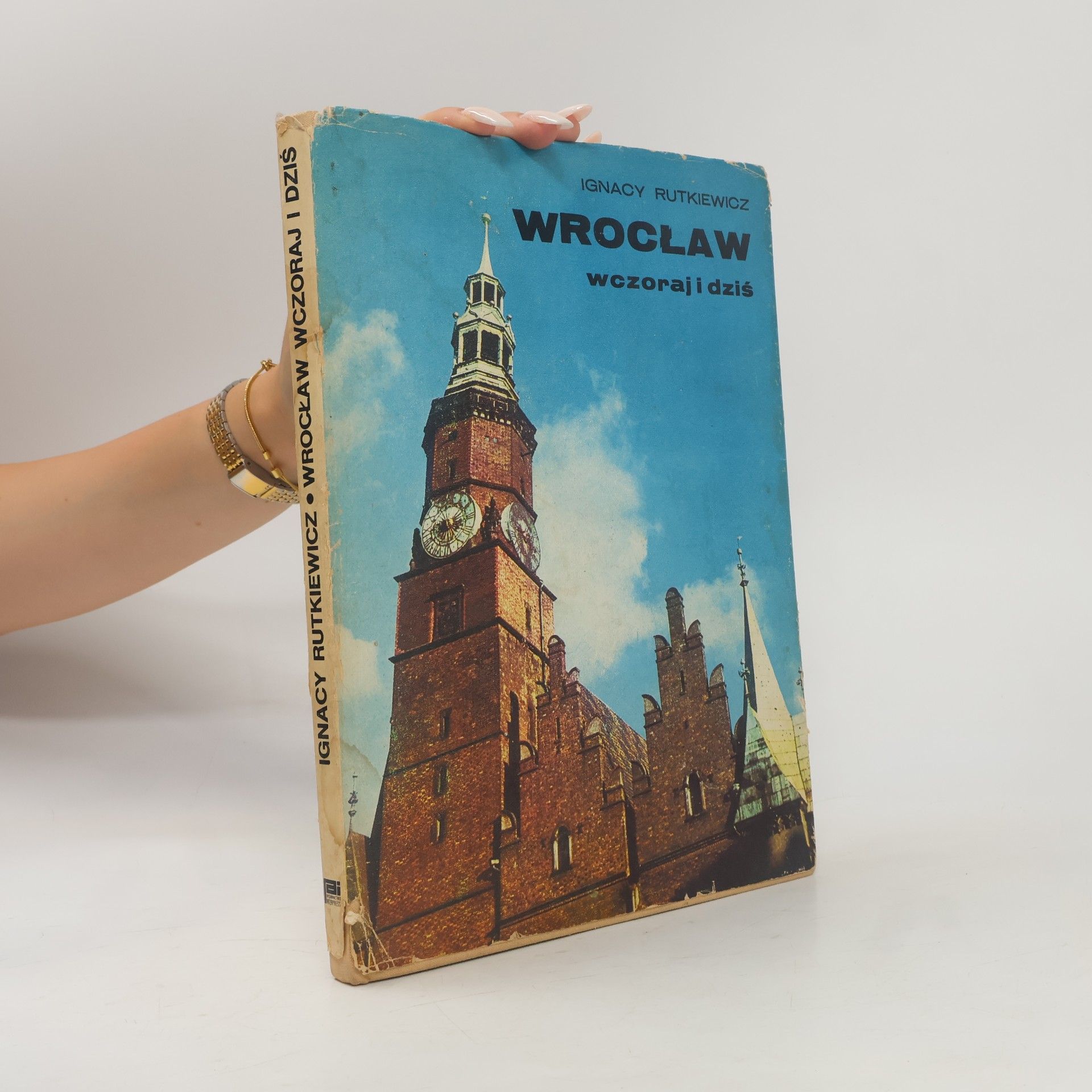 Ignacy Rutkiewicz Wroclaw wczoraj i dzis