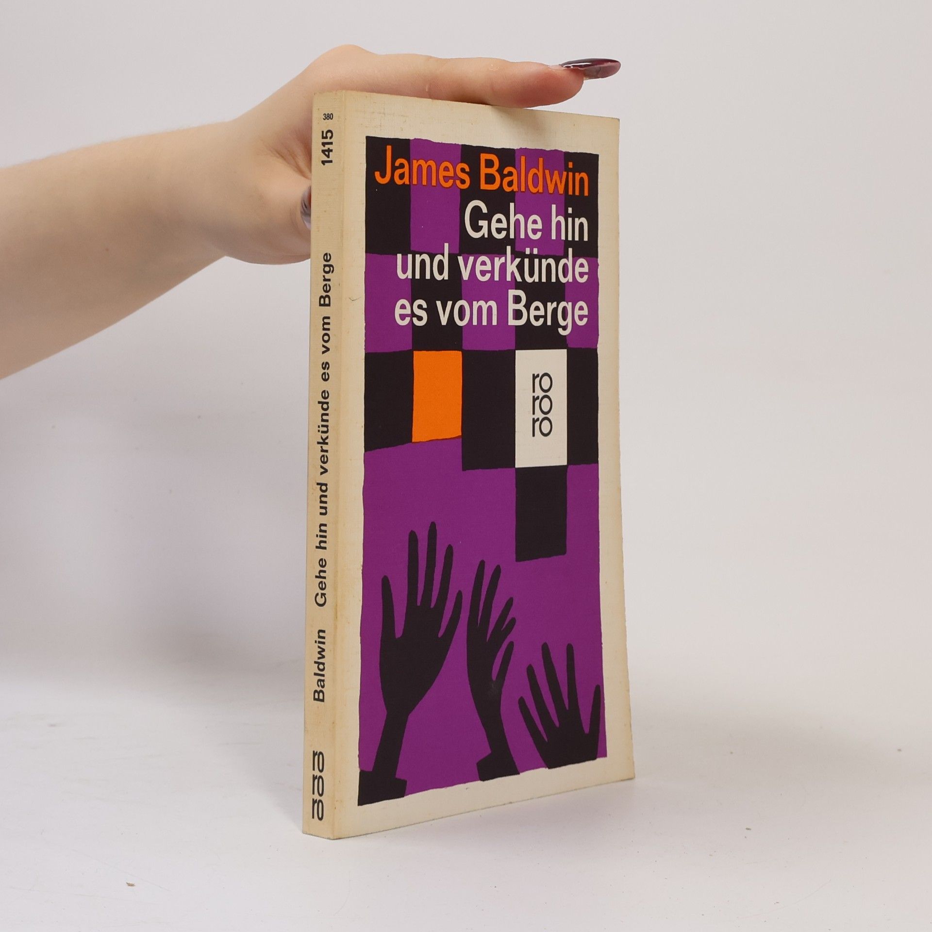 James Arthur Baldwin Gehe hin und verkünde es vom Berge