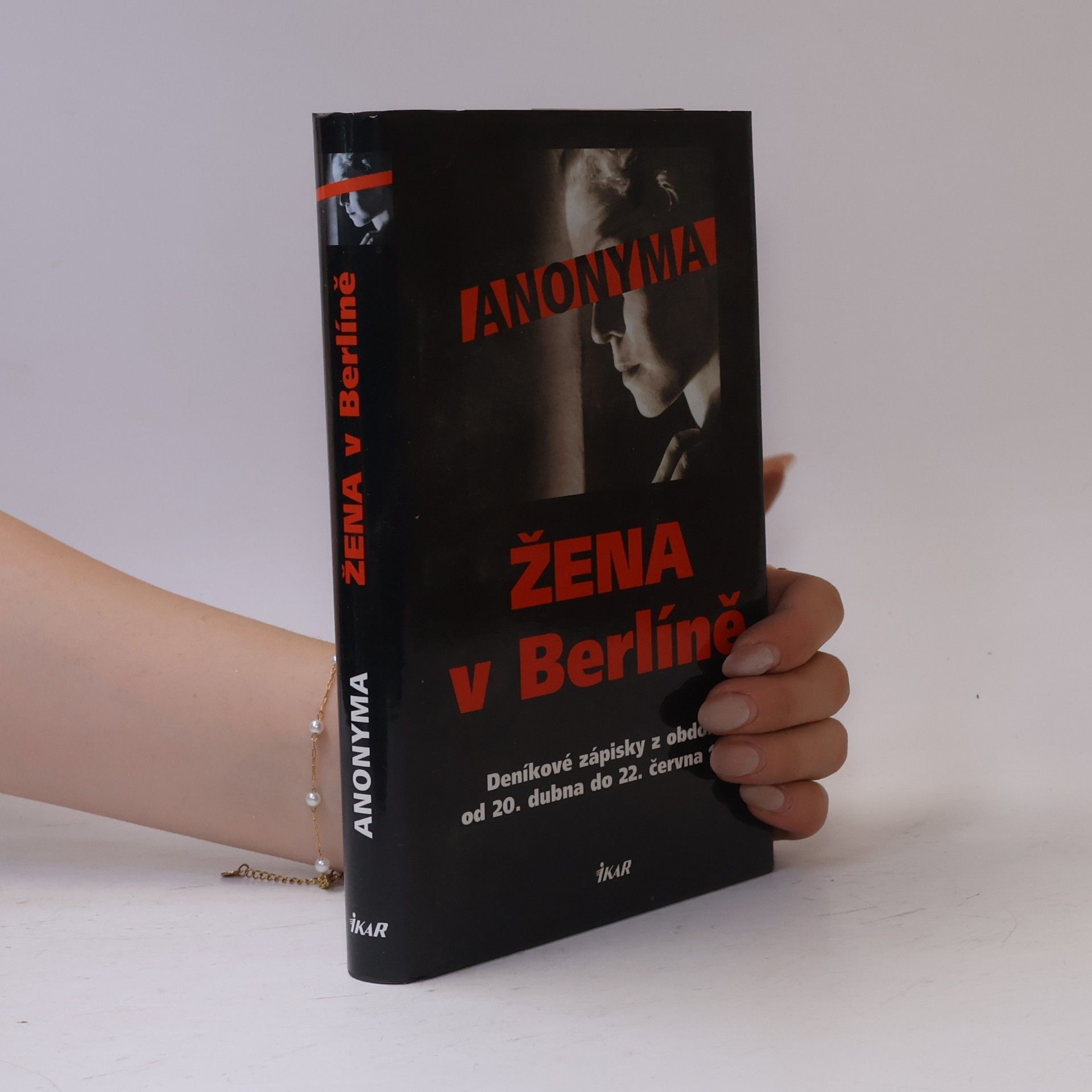 Anonyma Žena v Berlíně. Deníkové zápisky z období od 20. dubna do 22. června 1945