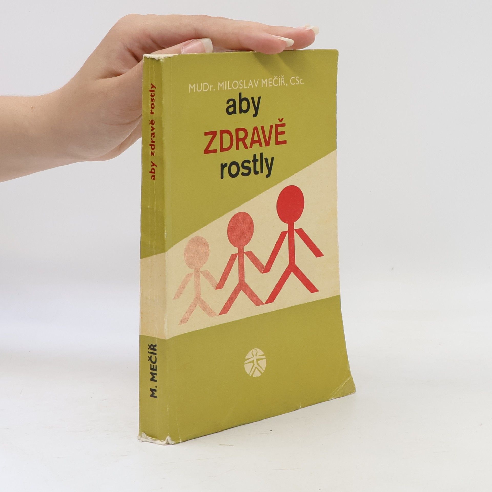 Miloslav Mečíř Aby zdravě rostly