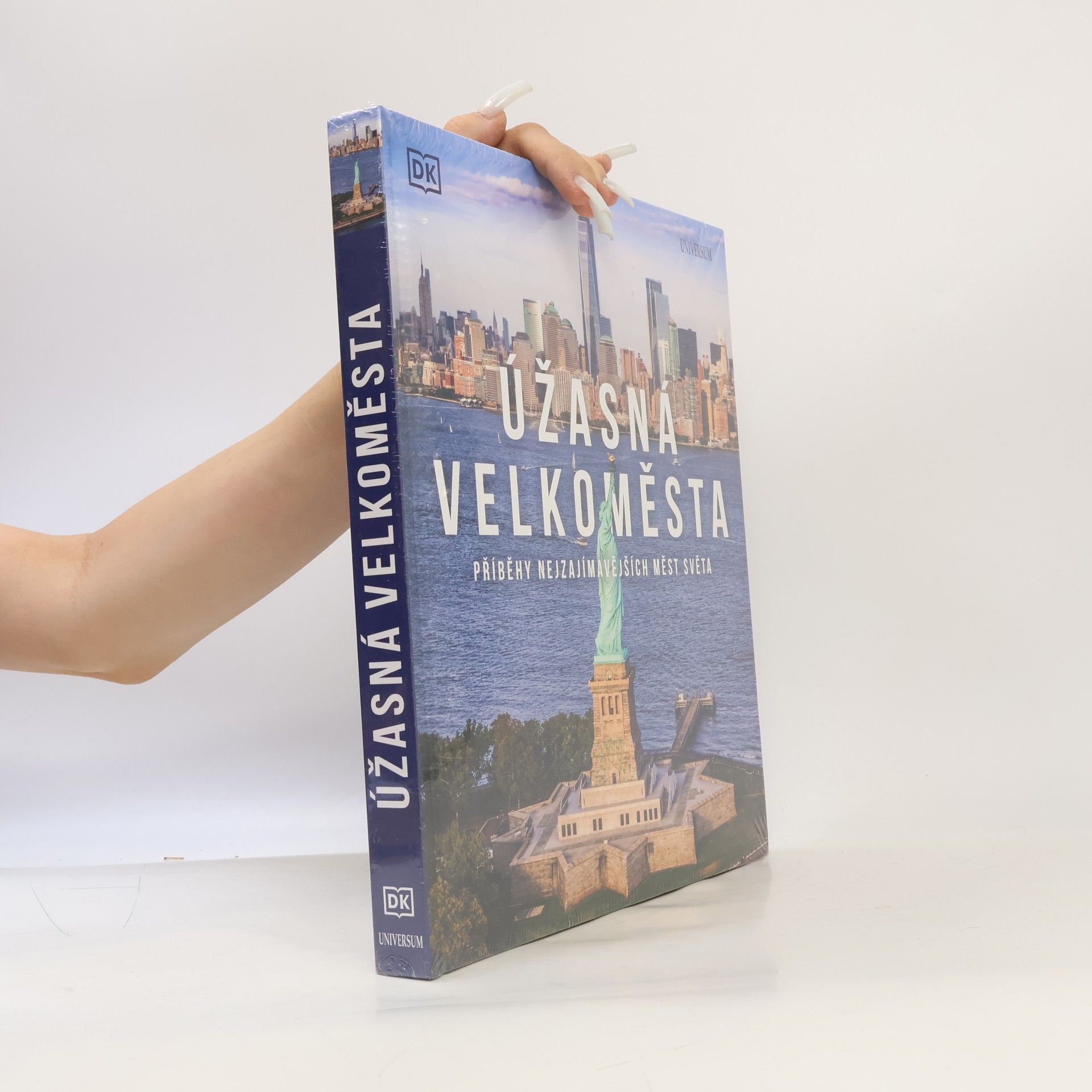 Jan Šindelka Úžasná velkoměsta : příběhy nejzajímavějších měst světa