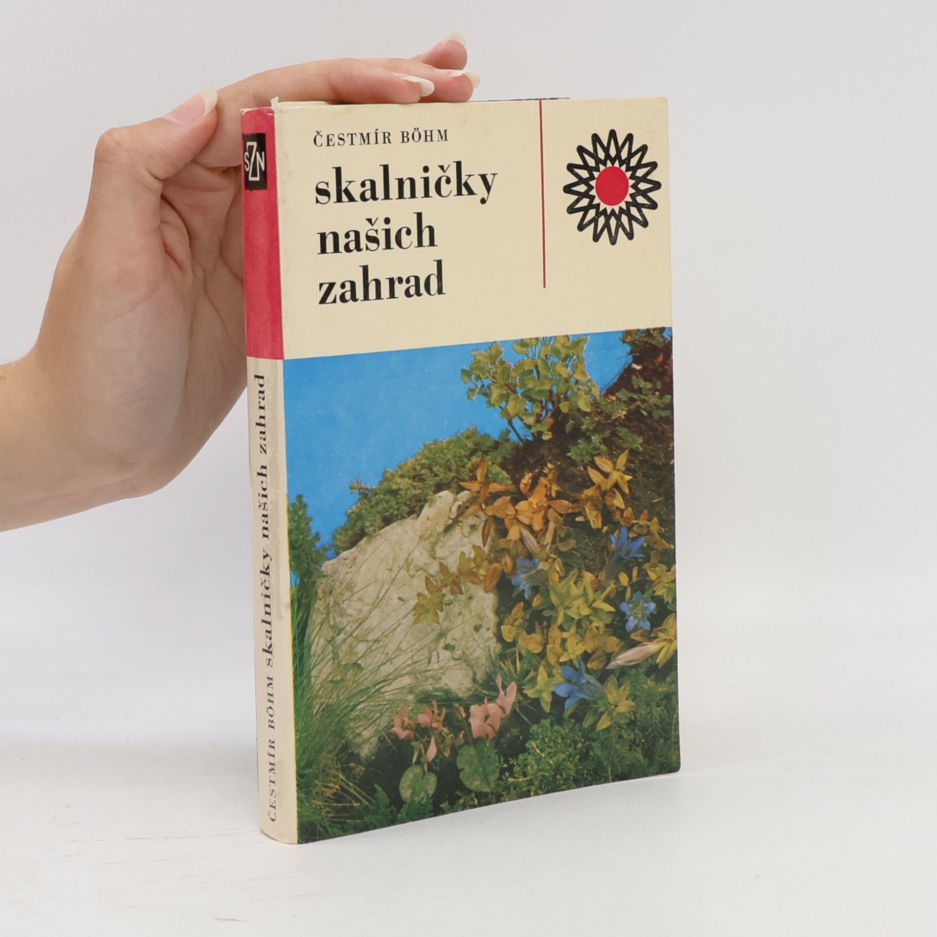 Cestmír Böhm Skalničky našich zahrad