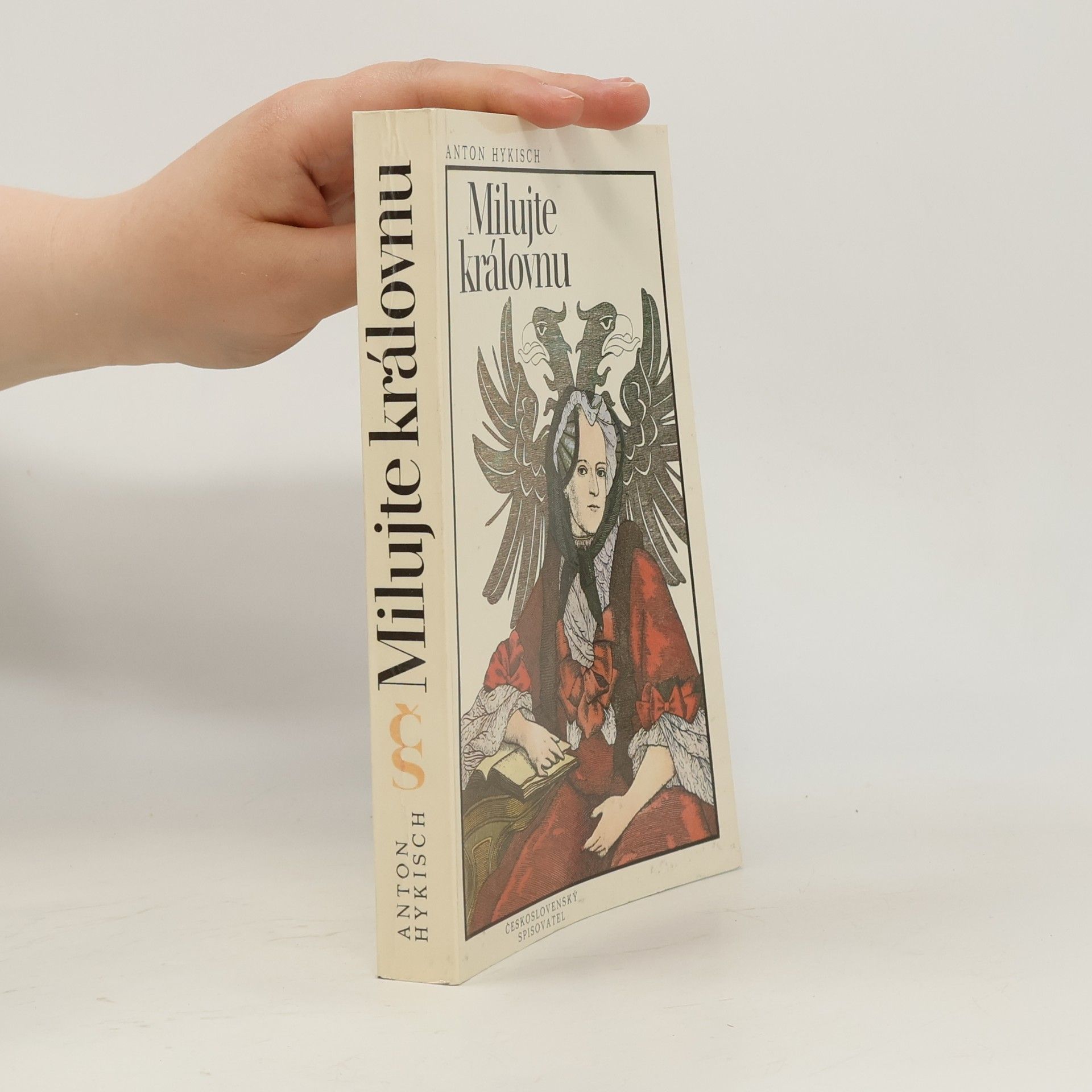 Anton Hykisch Milujte královnu