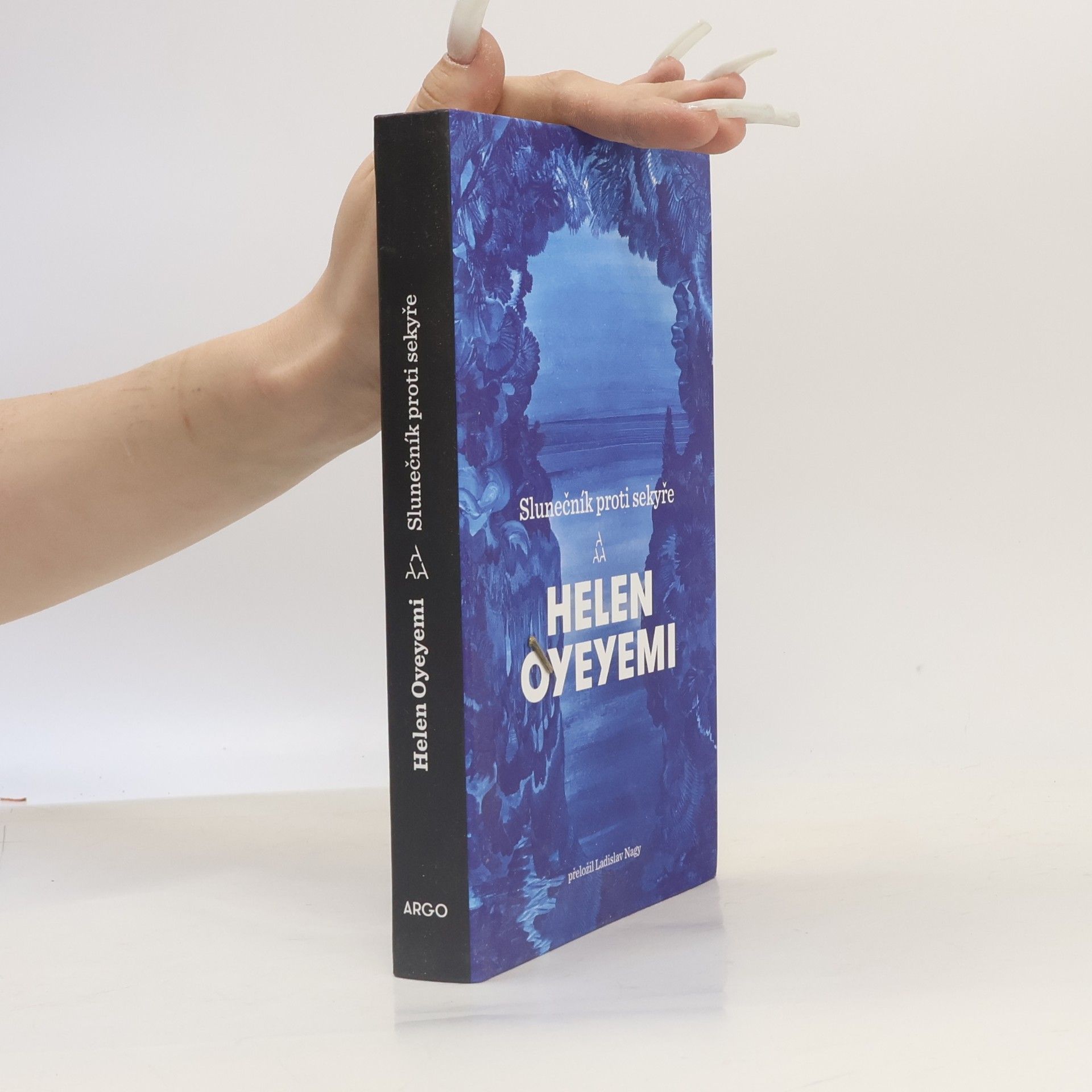 Helen Oyeyemi Slunečník proti sekyře