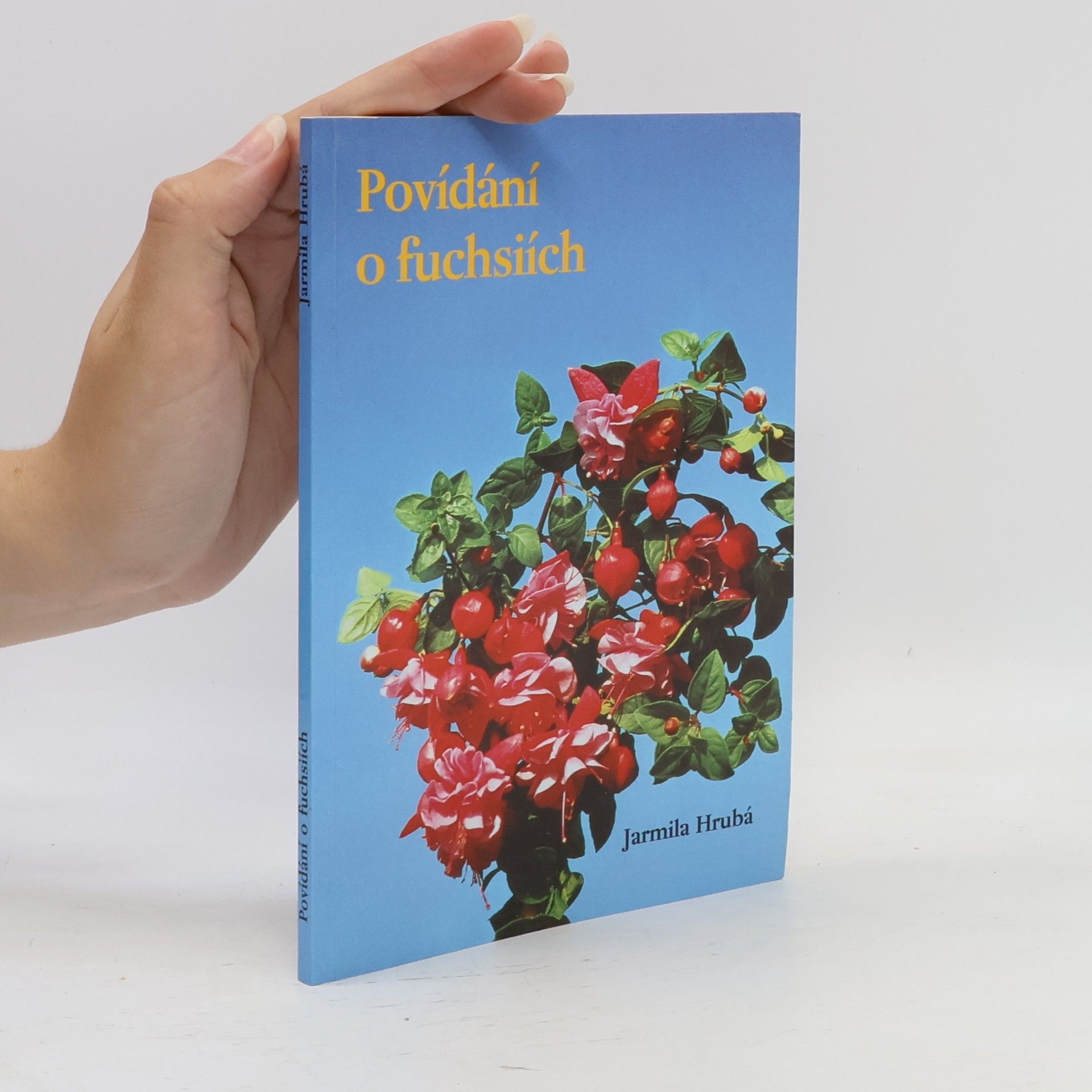 Jarmila Hrubá Povídání o fuchsiích