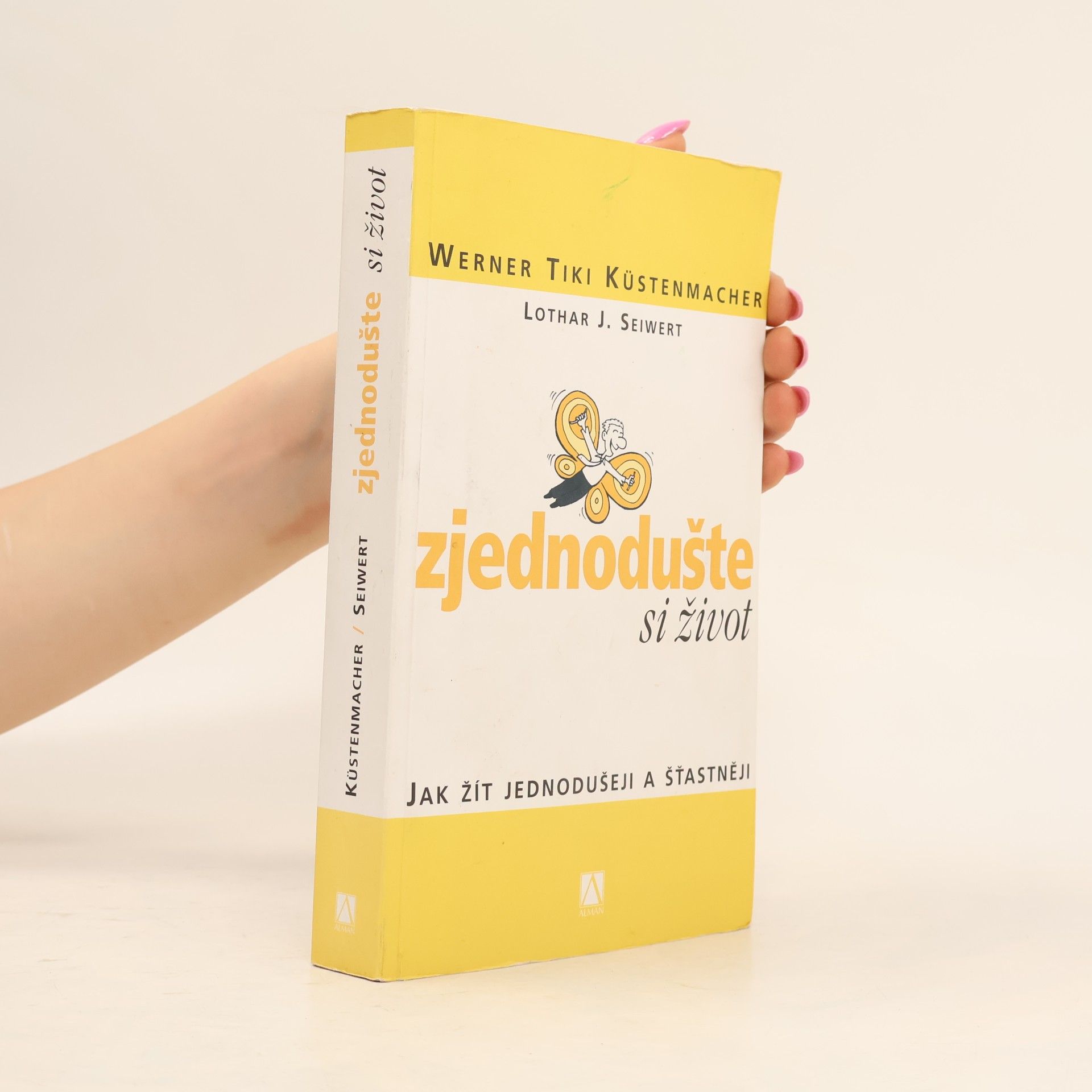 Lothar Seiwert Zjednodušte si život