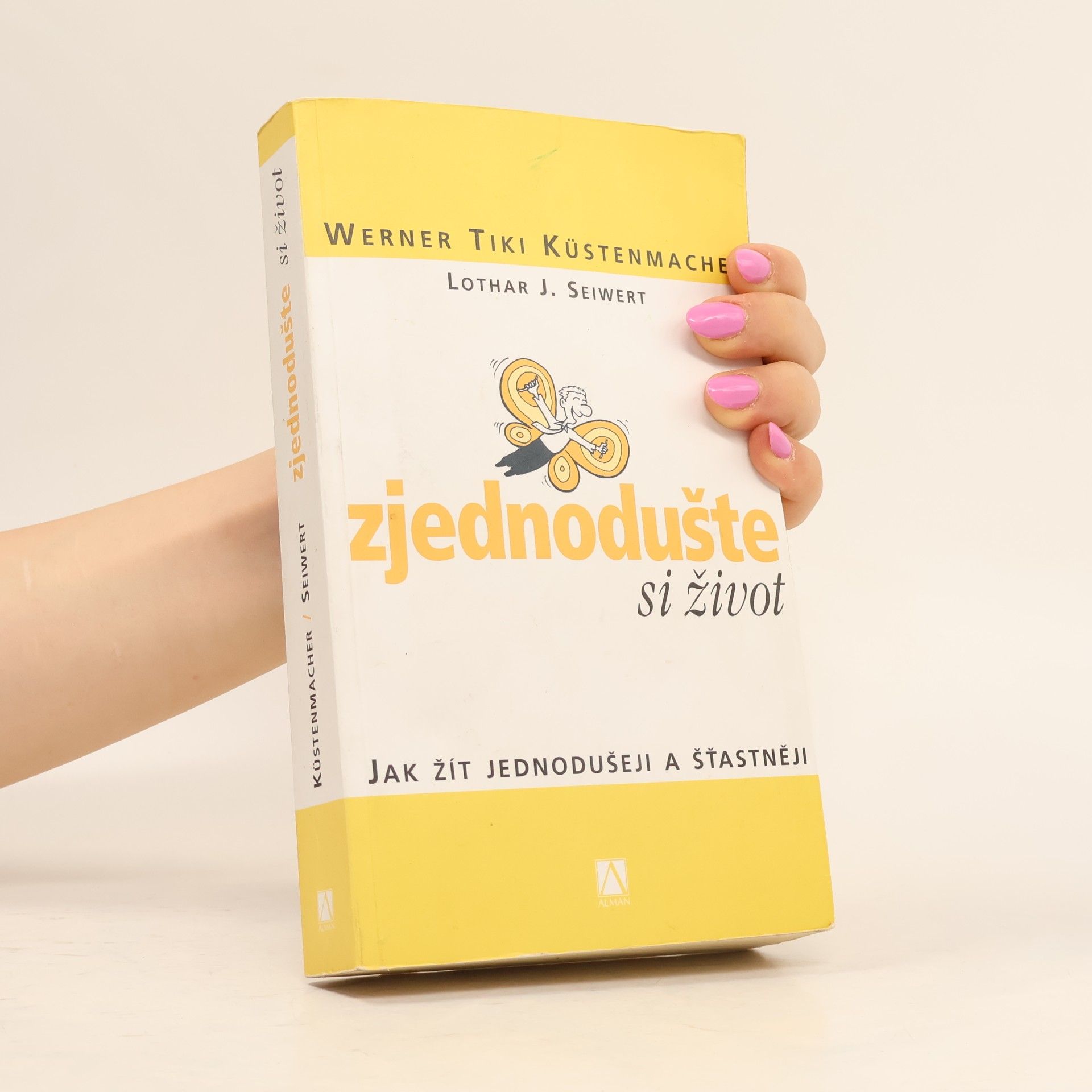 Lothar Seiwert Zjednodušte si život