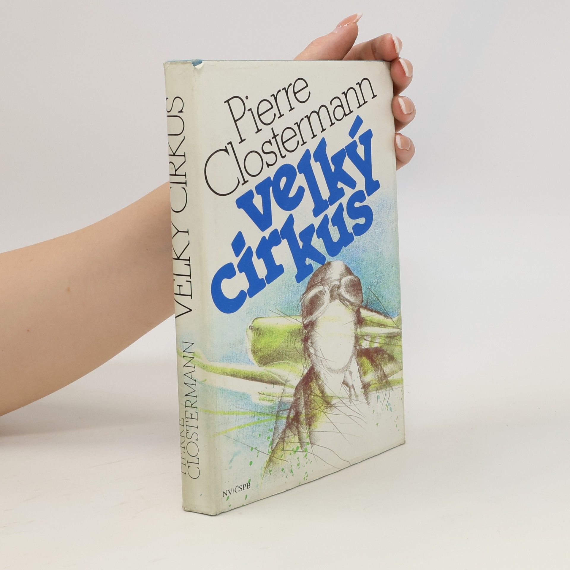 Pierre Clostermann Velký cirkus